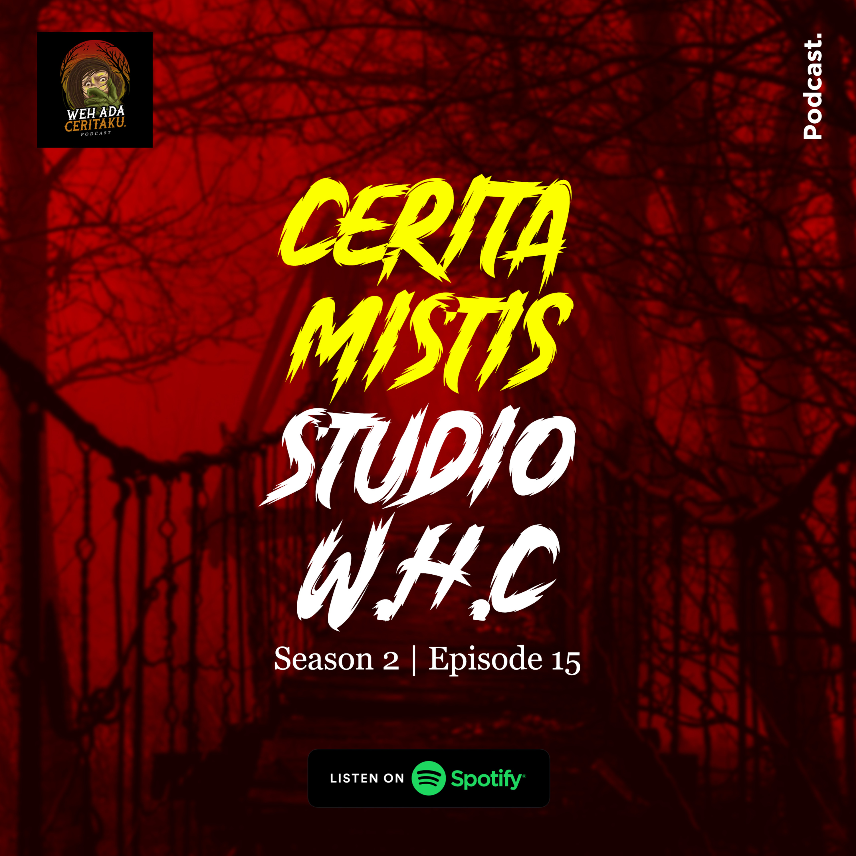 Cerita Mistis Studio Podcast Weh Ada Ceritaku