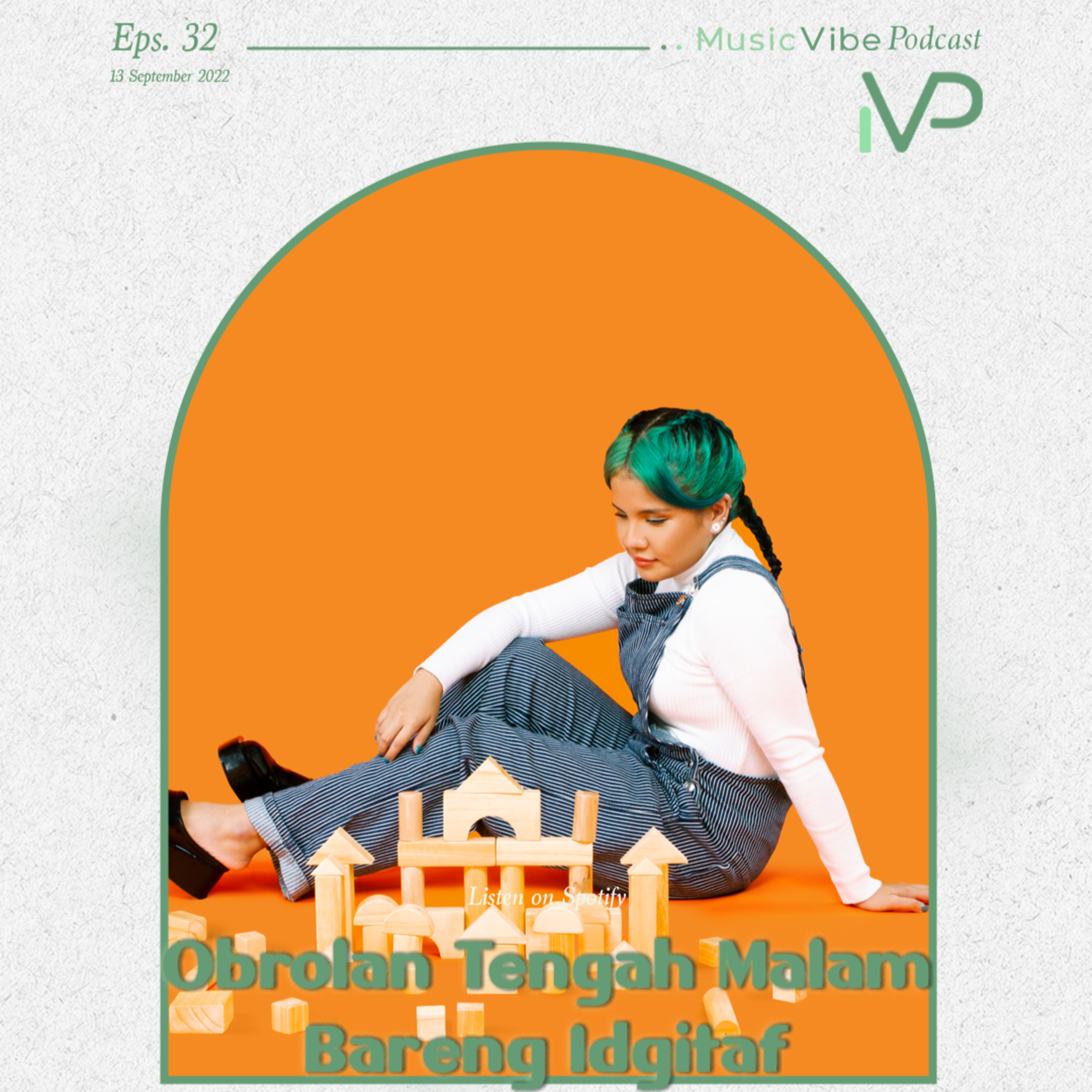 #32 Obrolan Tengah Malam Bareng Idgitaf