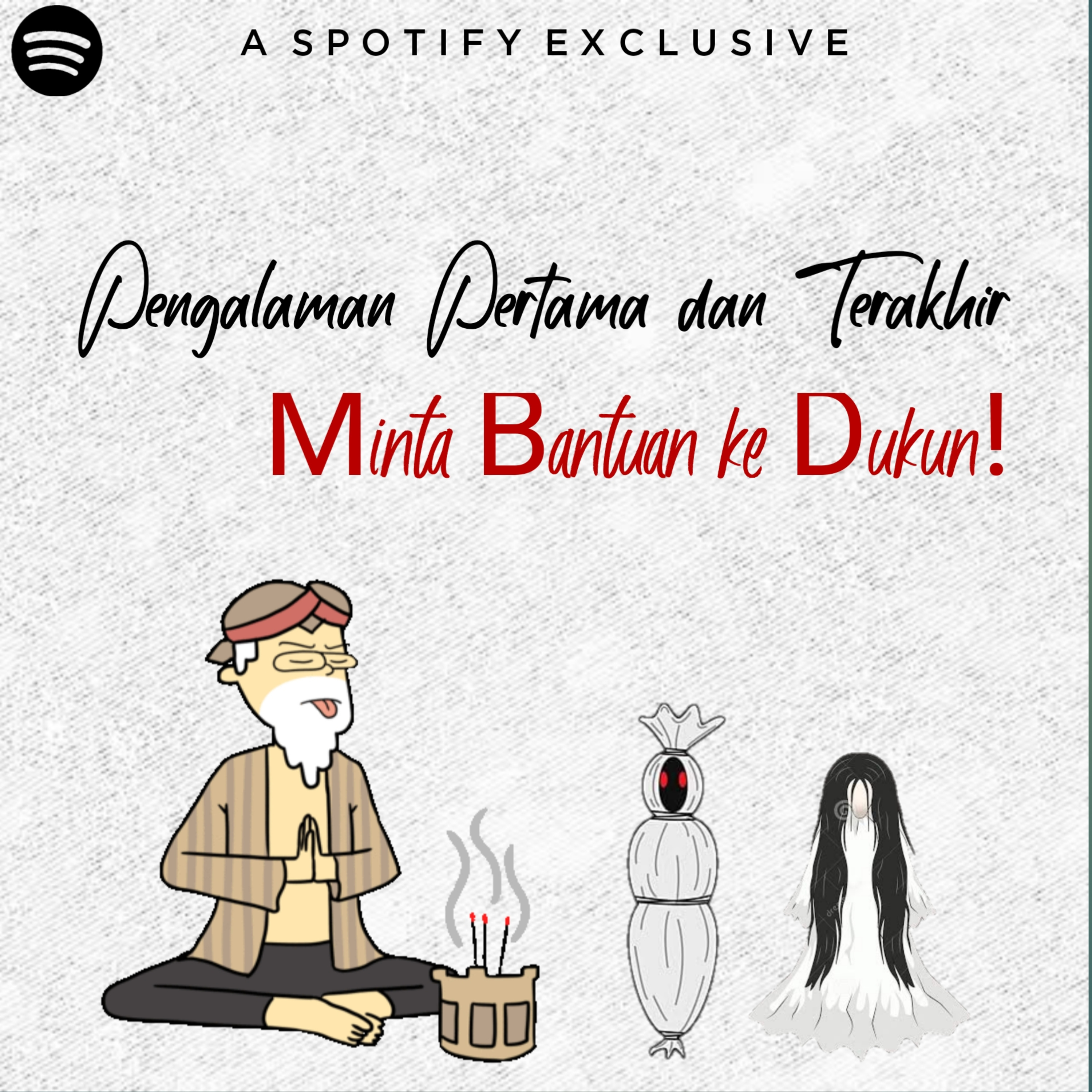 Episode Horor [Eror] - Pengalaman Pertama dan Terakhir Minta Bantuan ke Dukun!