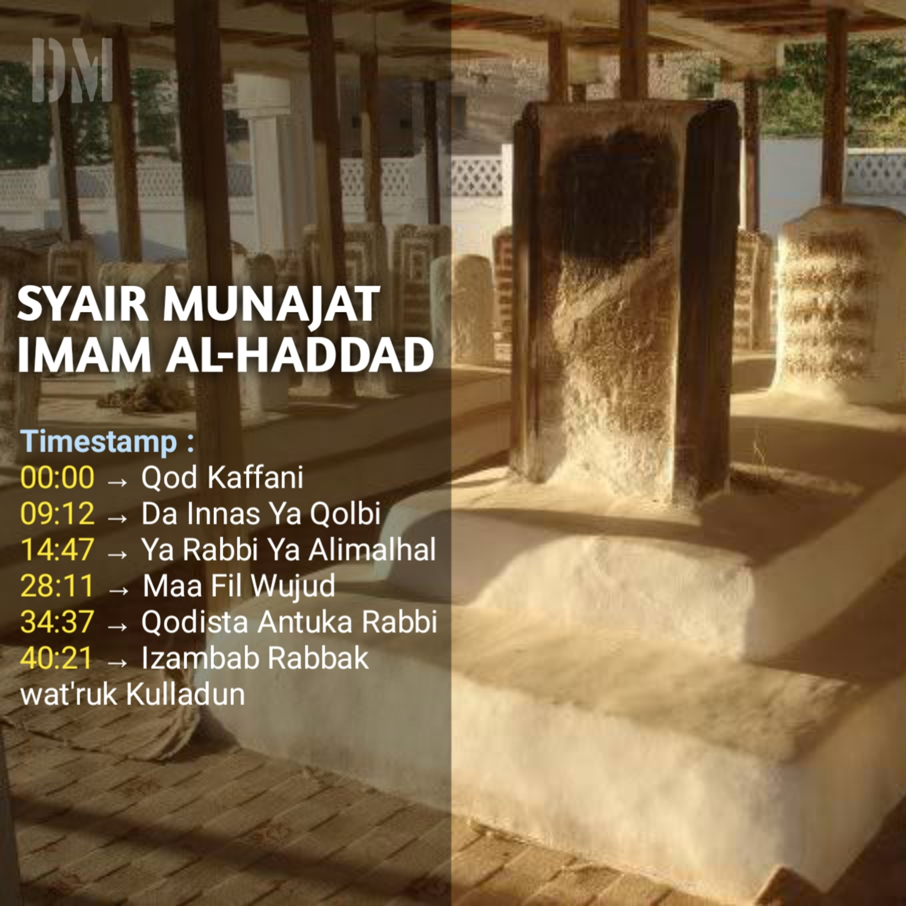 Kumpulan Syair Munajat Al Habib Abdullah bin Alwi Al Haddad | Dakwah Milenial 