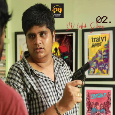 02. 'Kenal Lebih Dekat' Karthik Subbaraj