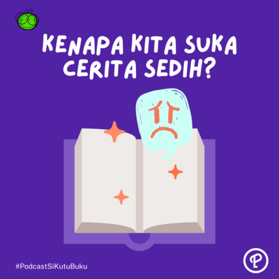 Kenapa Kita Suka Cerita yang Sedih?