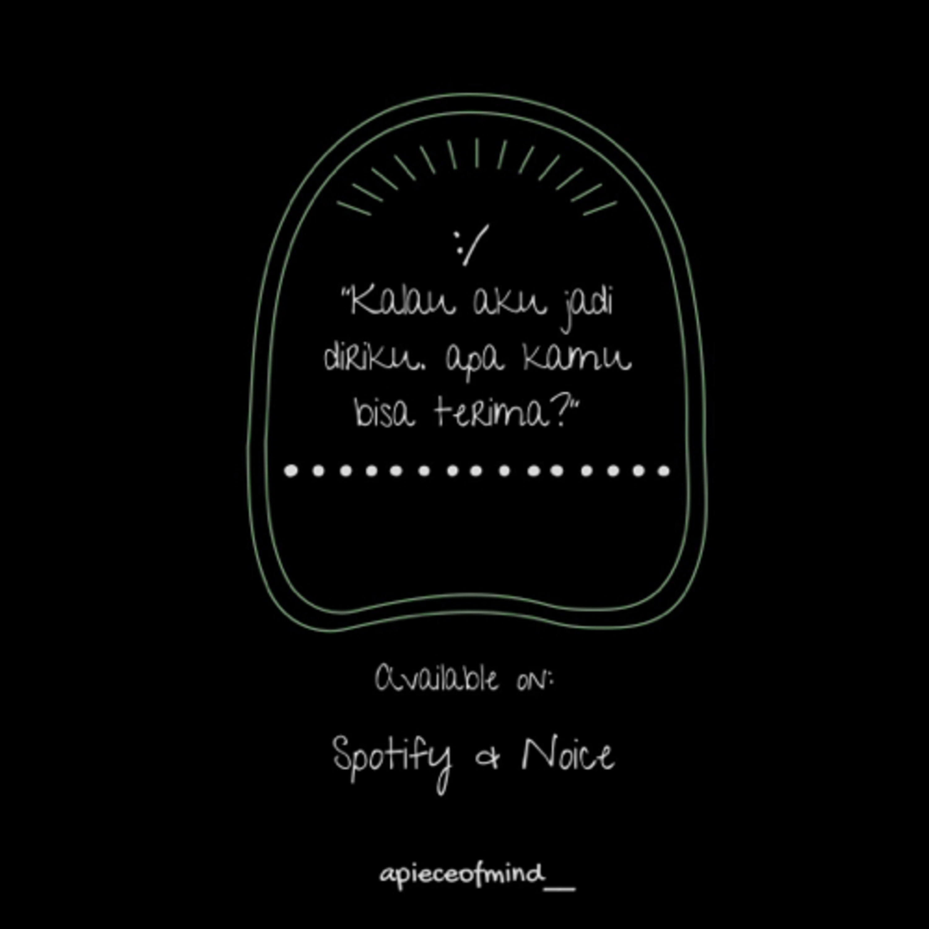 Kalau Aku Jadi Diriku, Apa Kamu Bisa Terima? 