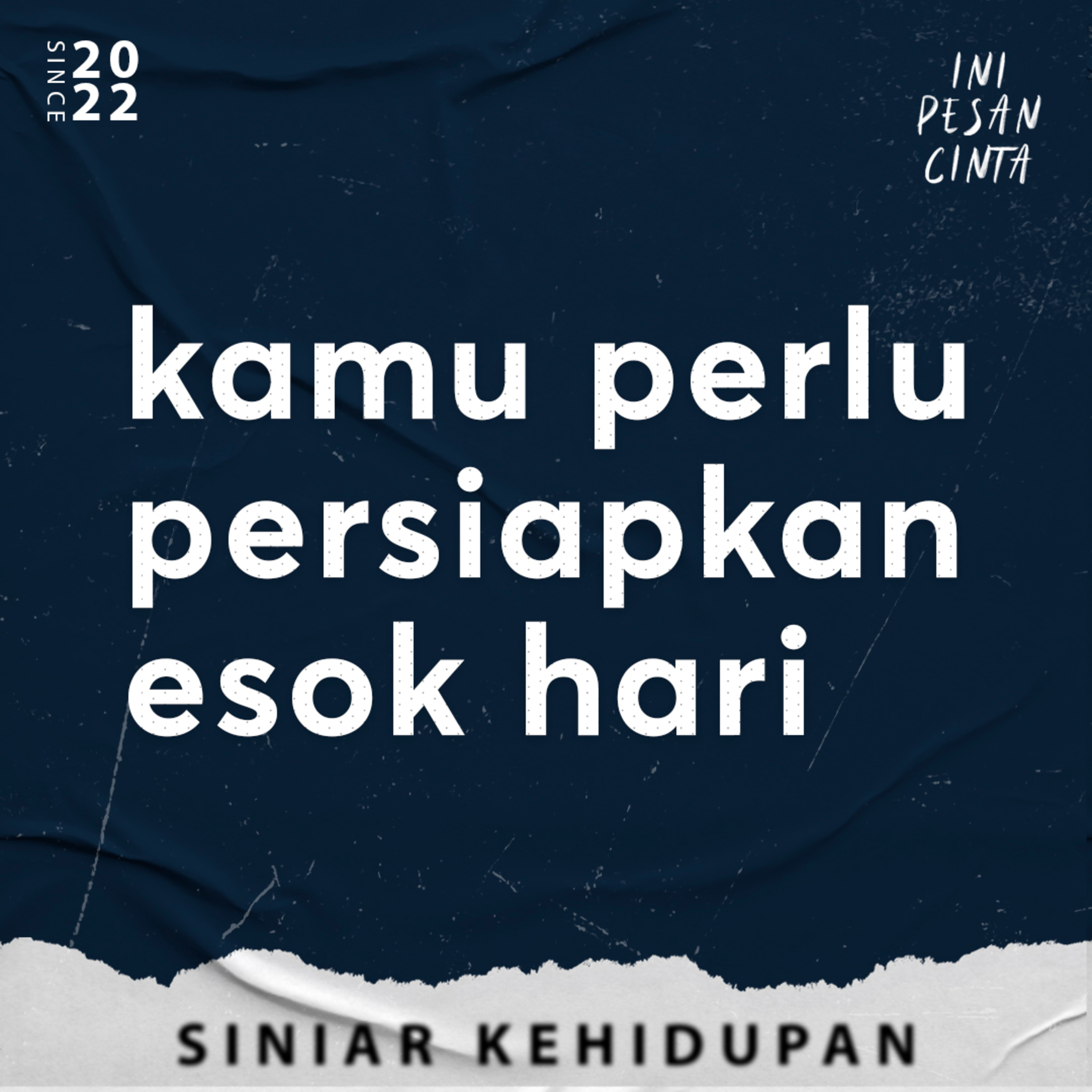 kamu perlu mempersiapkan esok hari