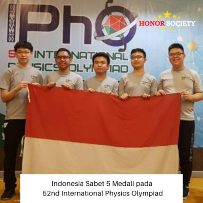 002 - Indonesia Sabet 5 Medali pada 52nd International Physics Olympiad