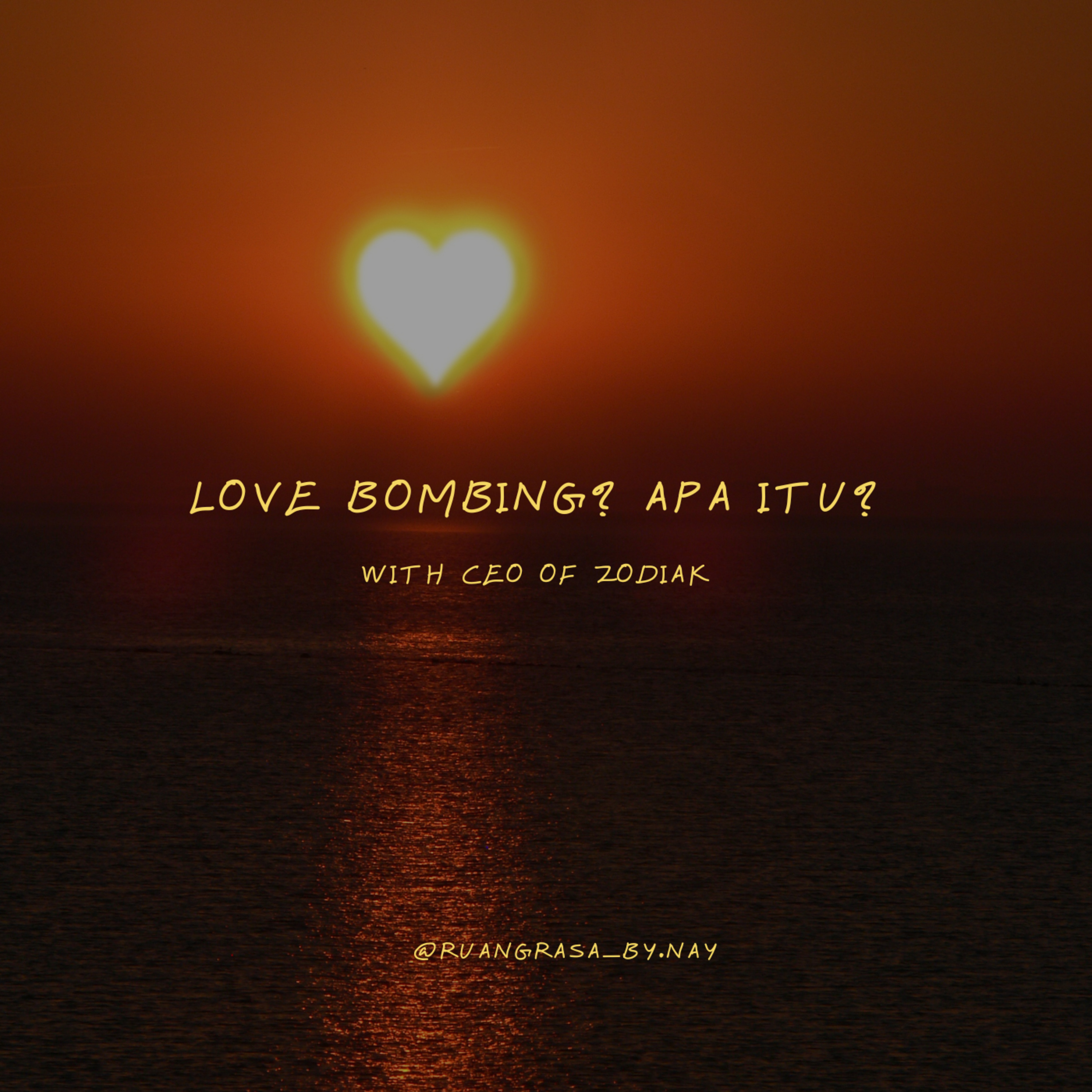 LOVE BOMBING ITU APA SIH? 