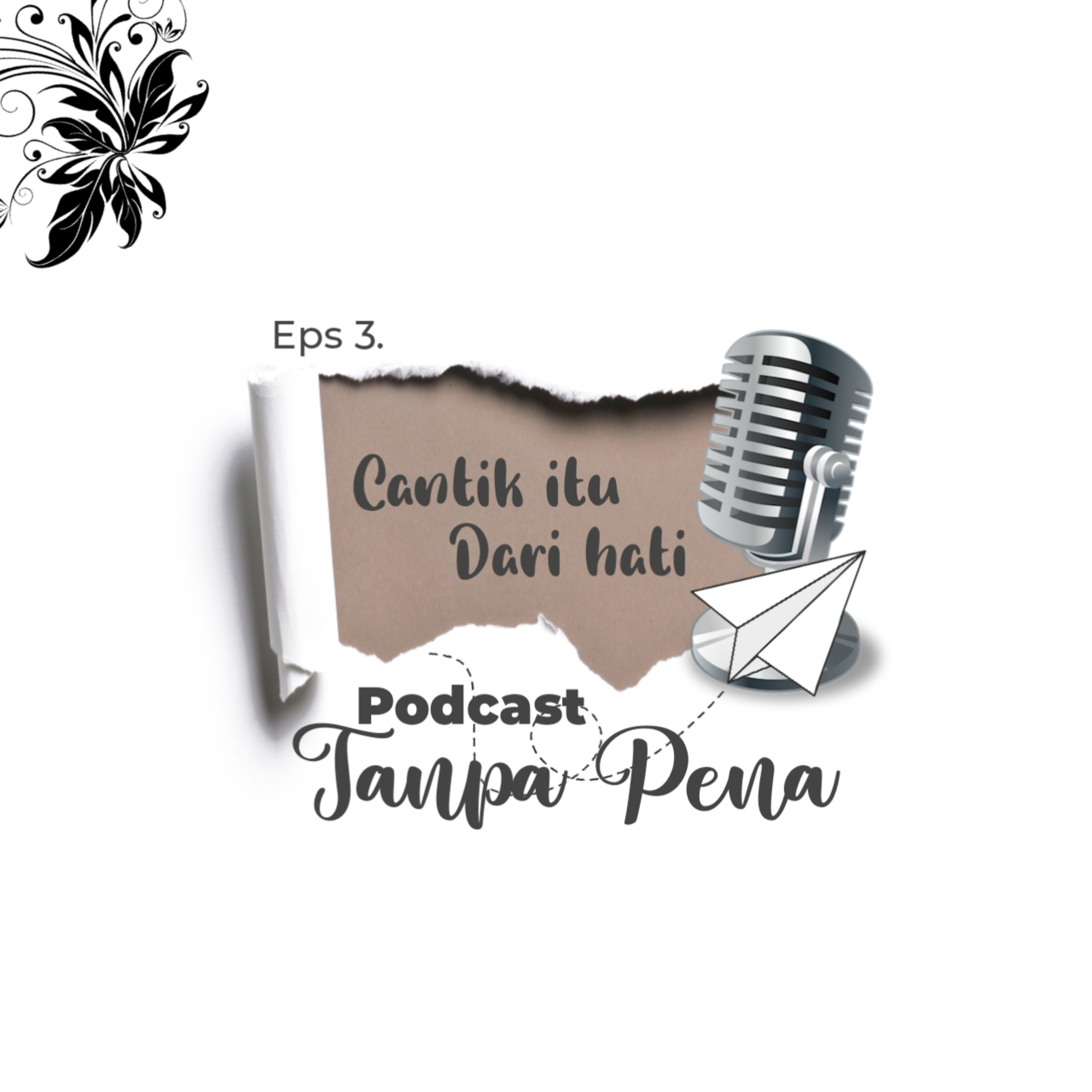 Eps 3. Cantik itu dari hati