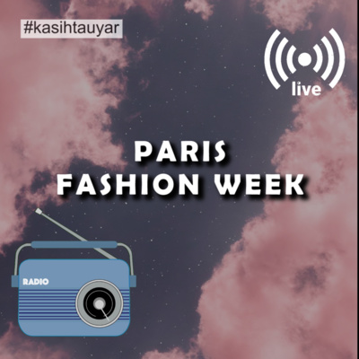 PARIS FASHION WEEK