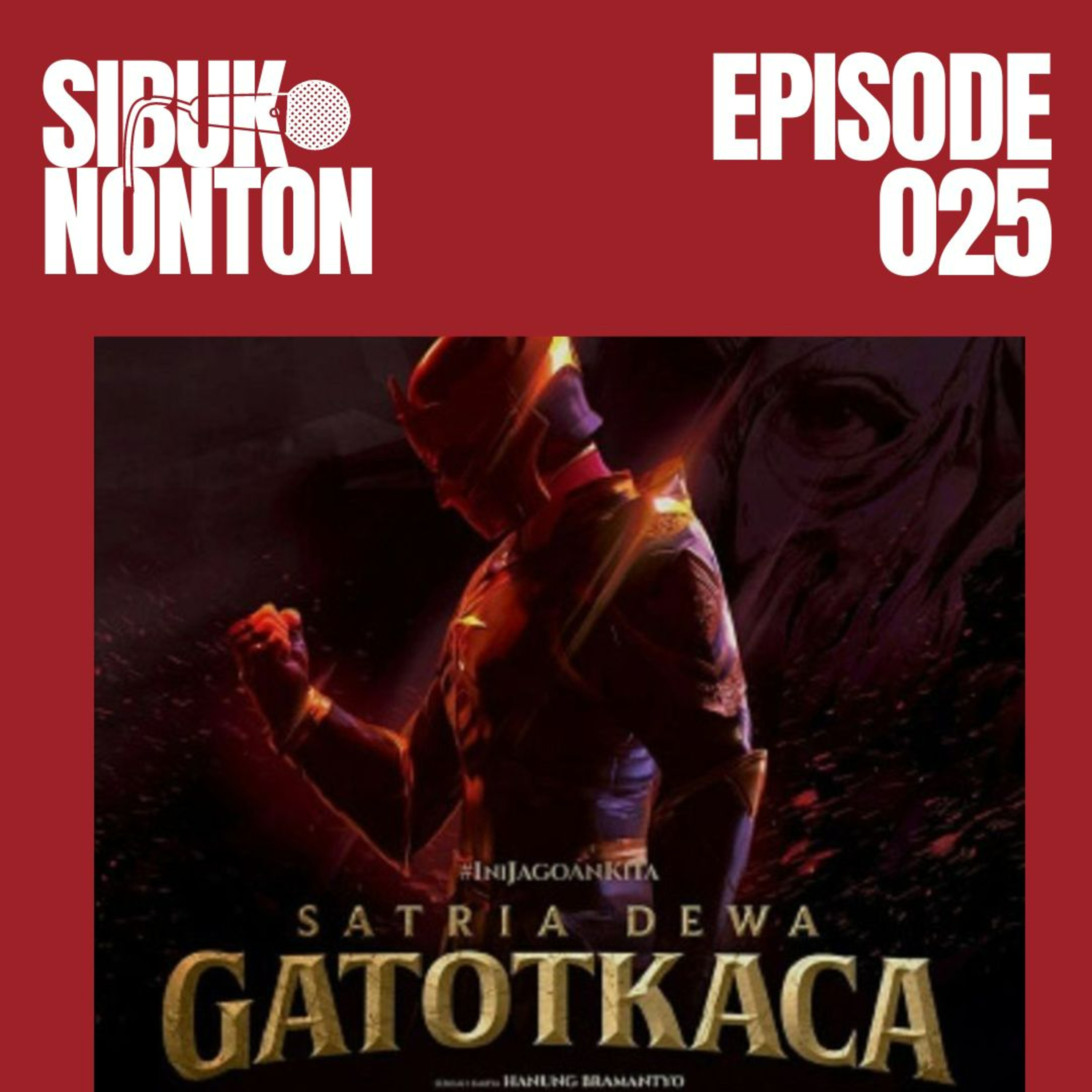 Episode 025 - Satria Dewa: Gatotkaca