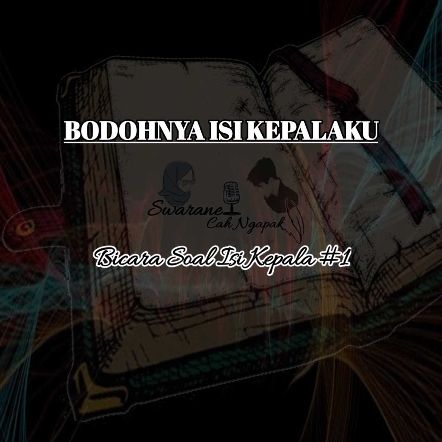 Bodohnya Isi Kepalaku - Bisik