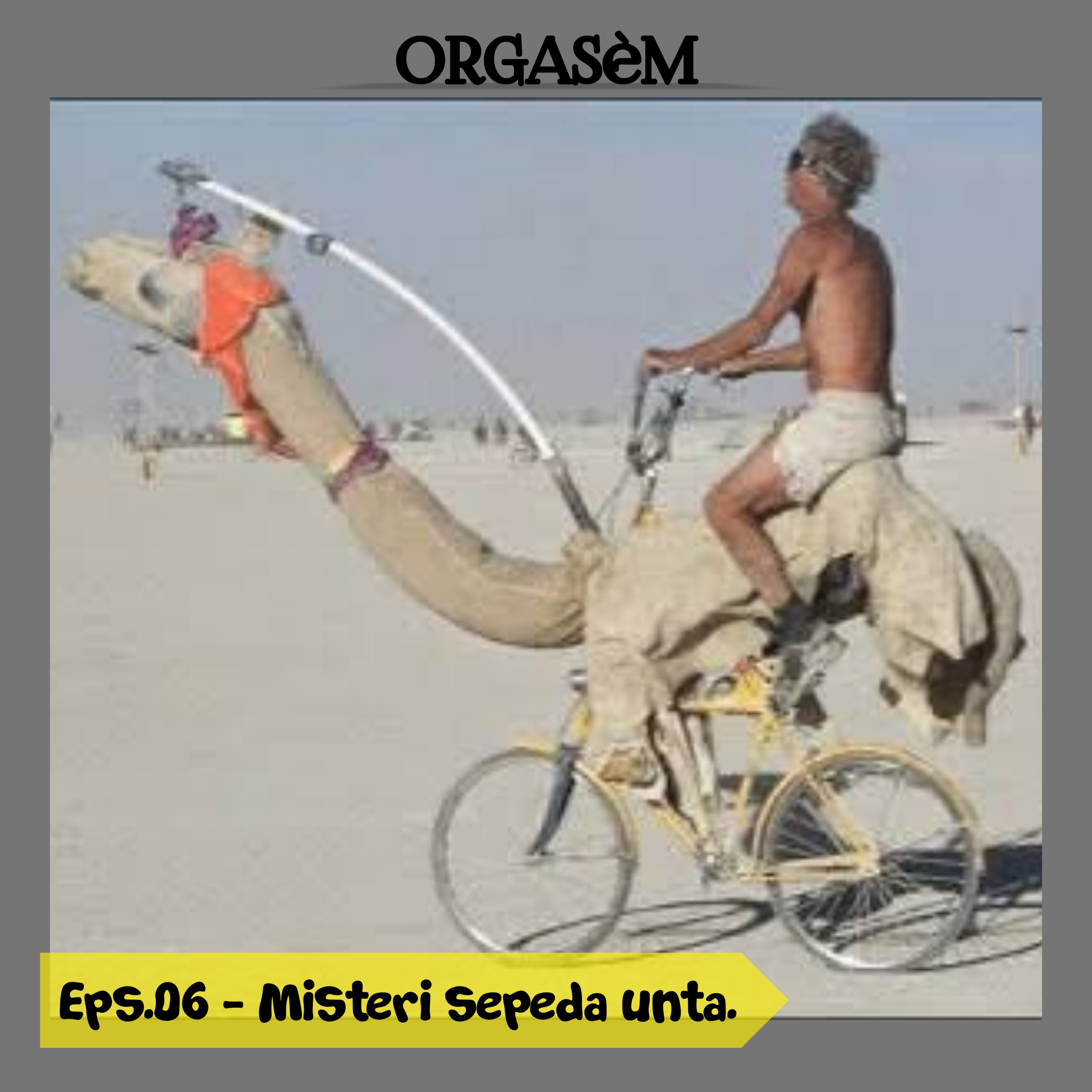 Eps.06 - Misteri sepeda unta.