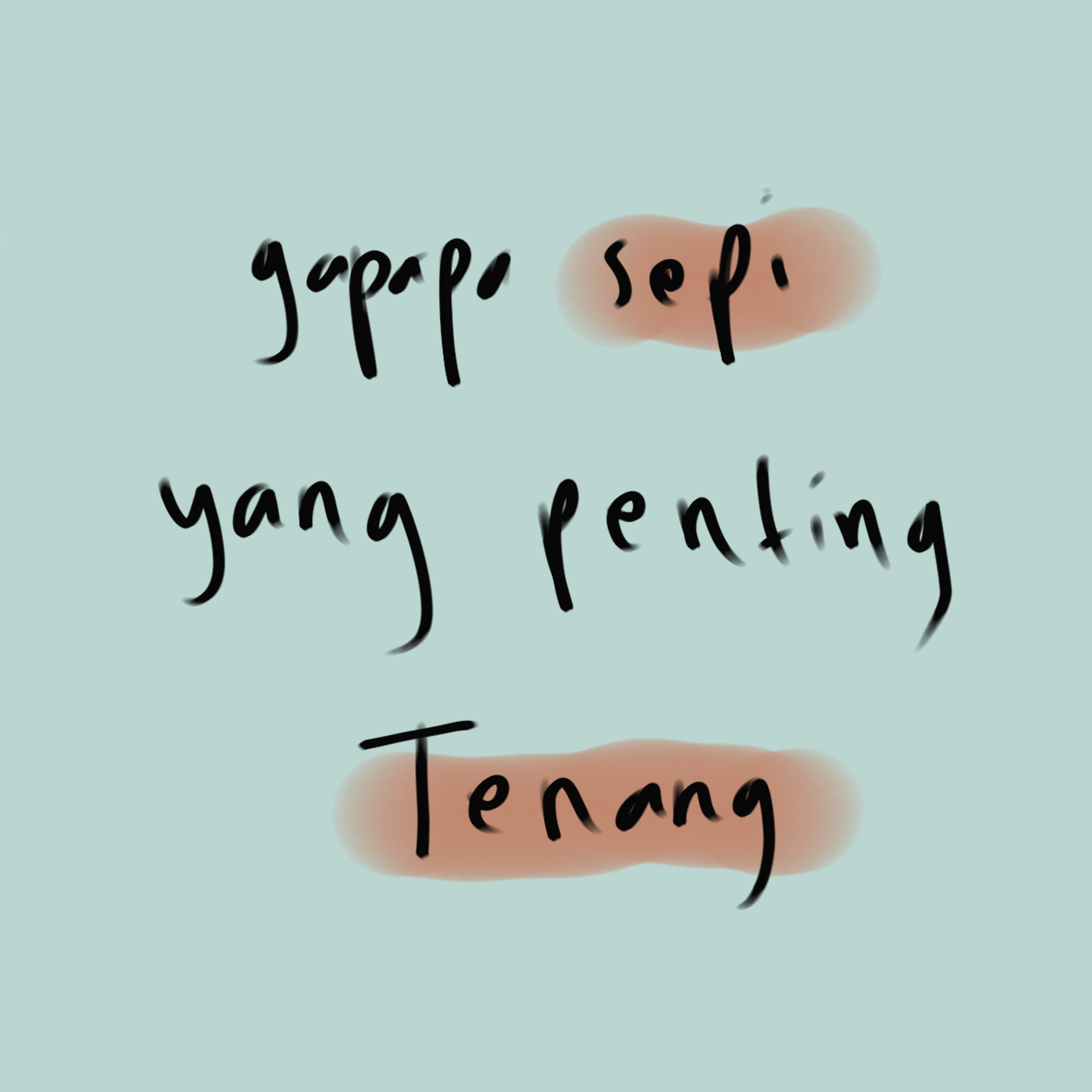 #2 : Gapapa Sepi, Yang Penting Tenang