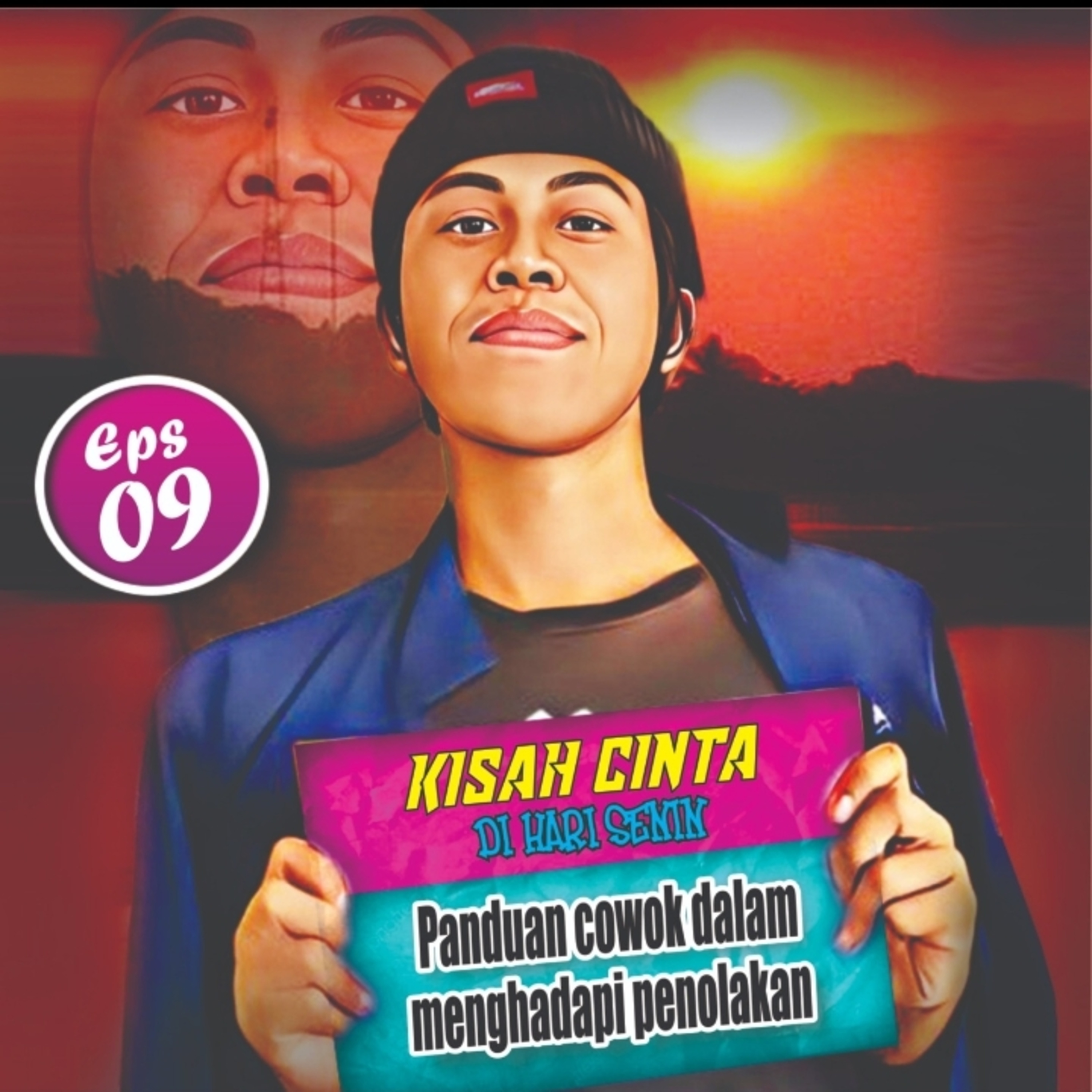 Eps 09 panduan cowok dalam menghadapi penolakan