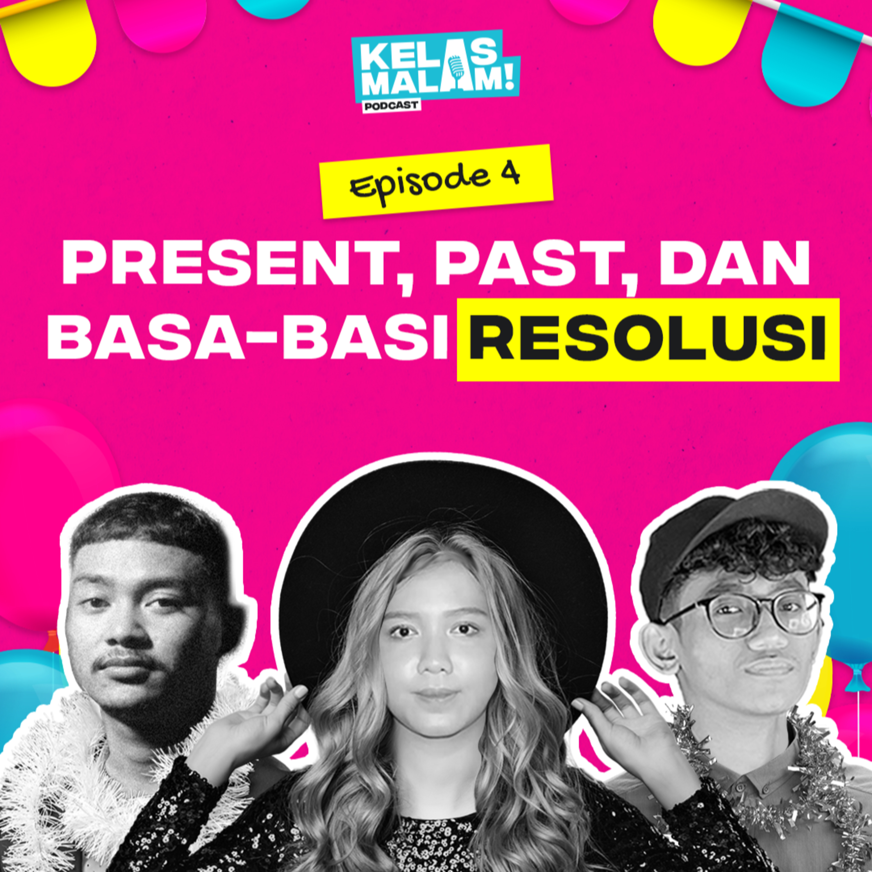 Present, Past, dan Basa-Basi Resolusi