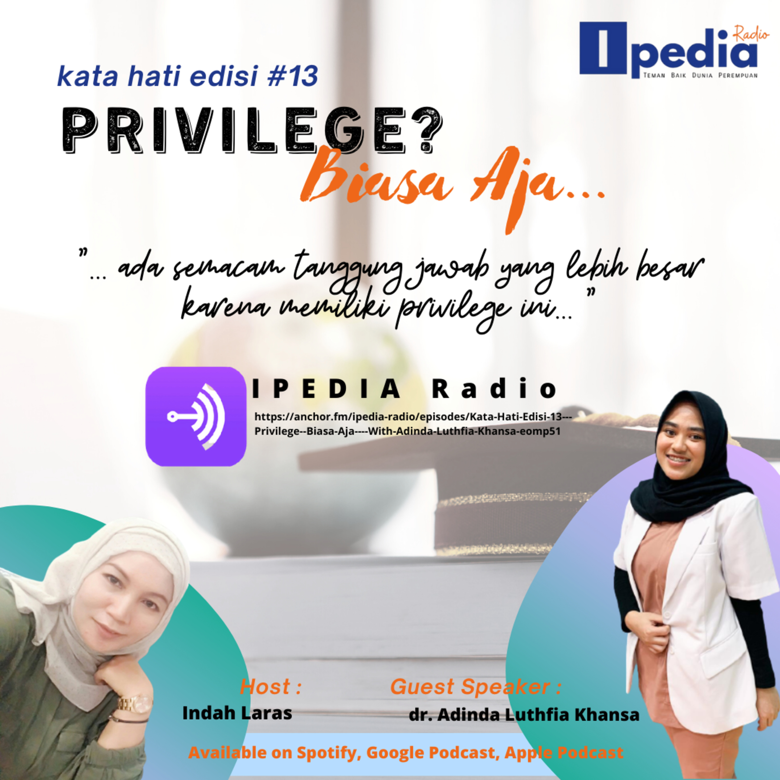 Kata Hati Edisi #13 - Privilege? Biasa Aja... With Adinda Luthfia Khansa
