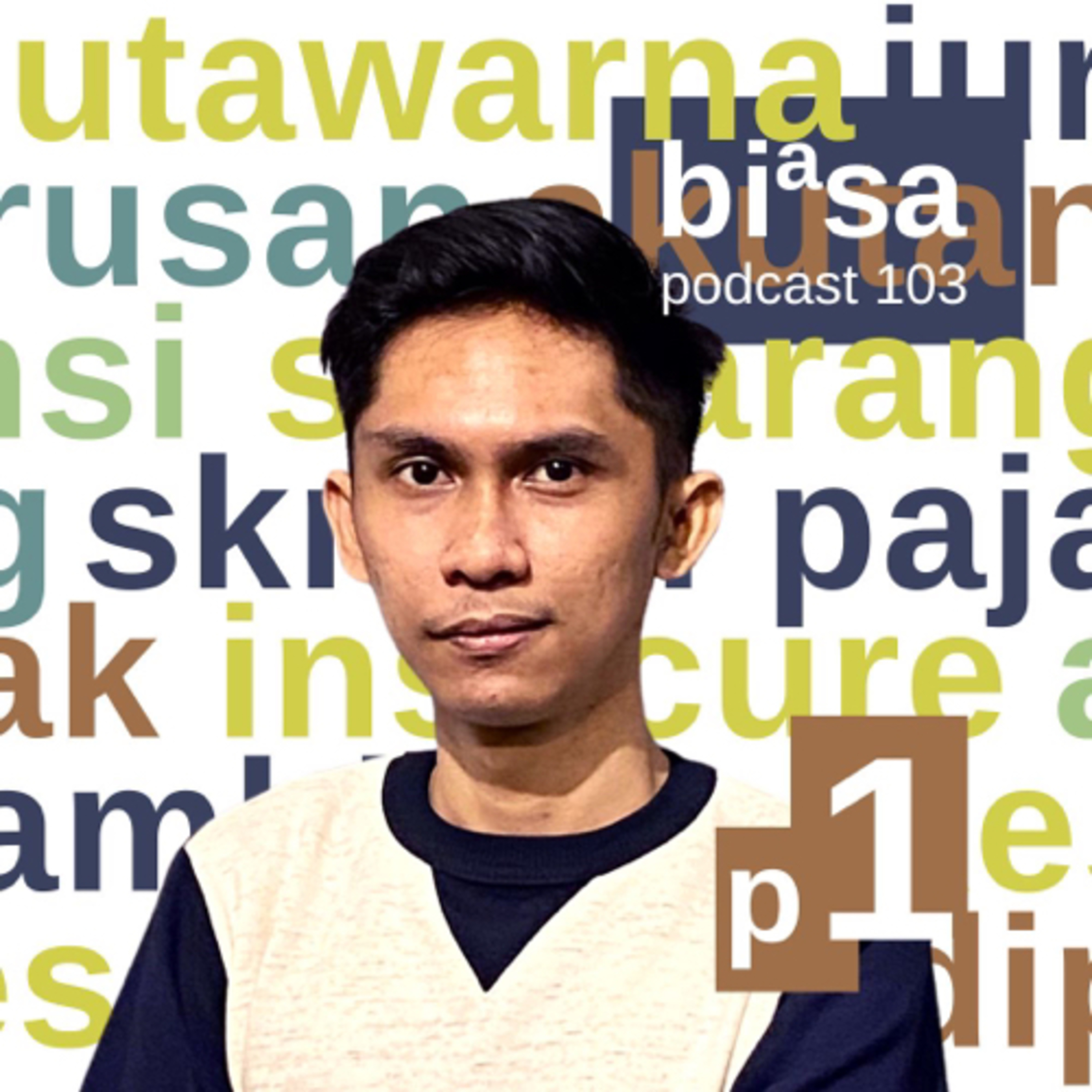 103 p1 - Ambition - Haruskah? Ft. Juhniarto Roma Tandipasau, Digital Marketer