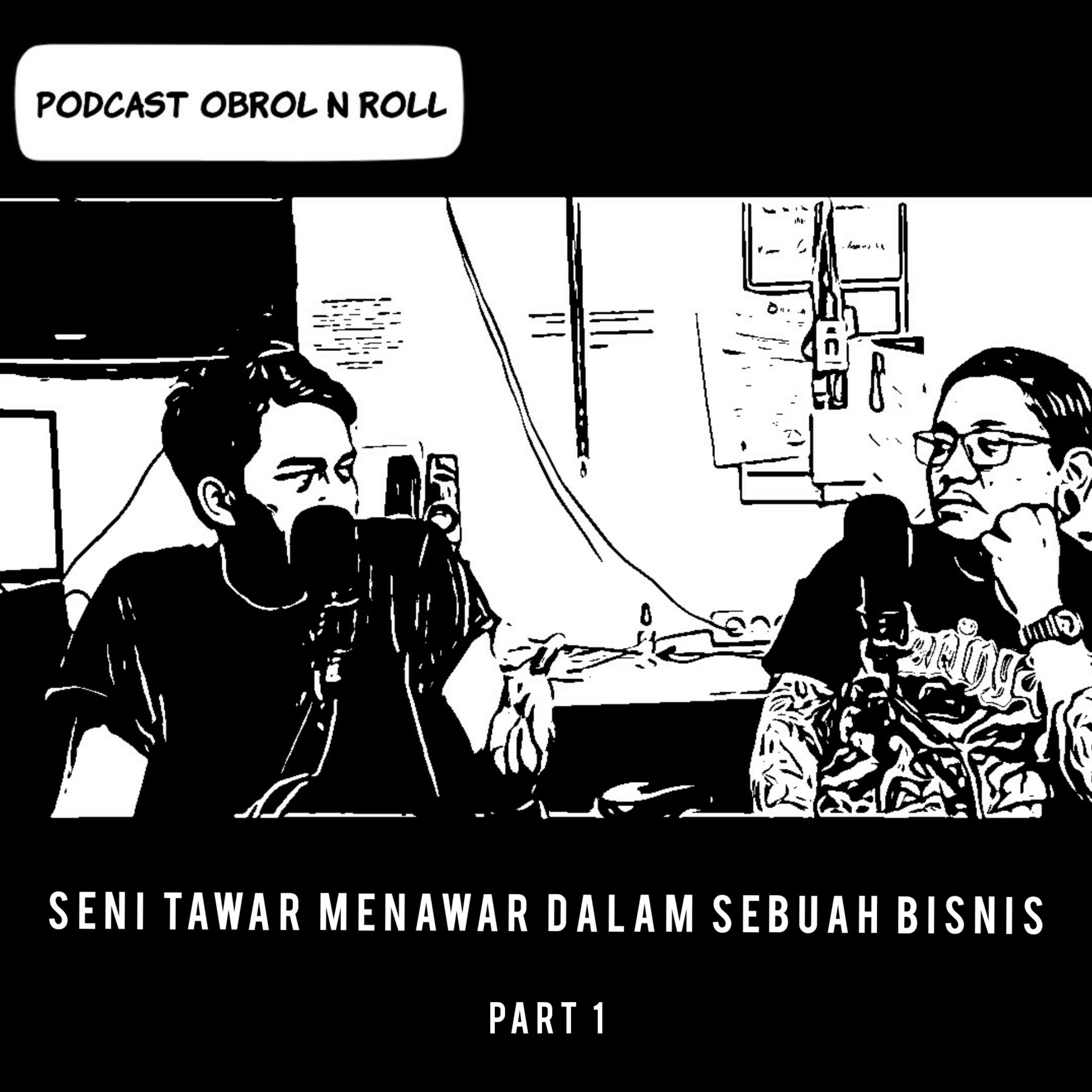 SEASON #3 : Seni Tawar Menawar Dalam Memulai Bisnis