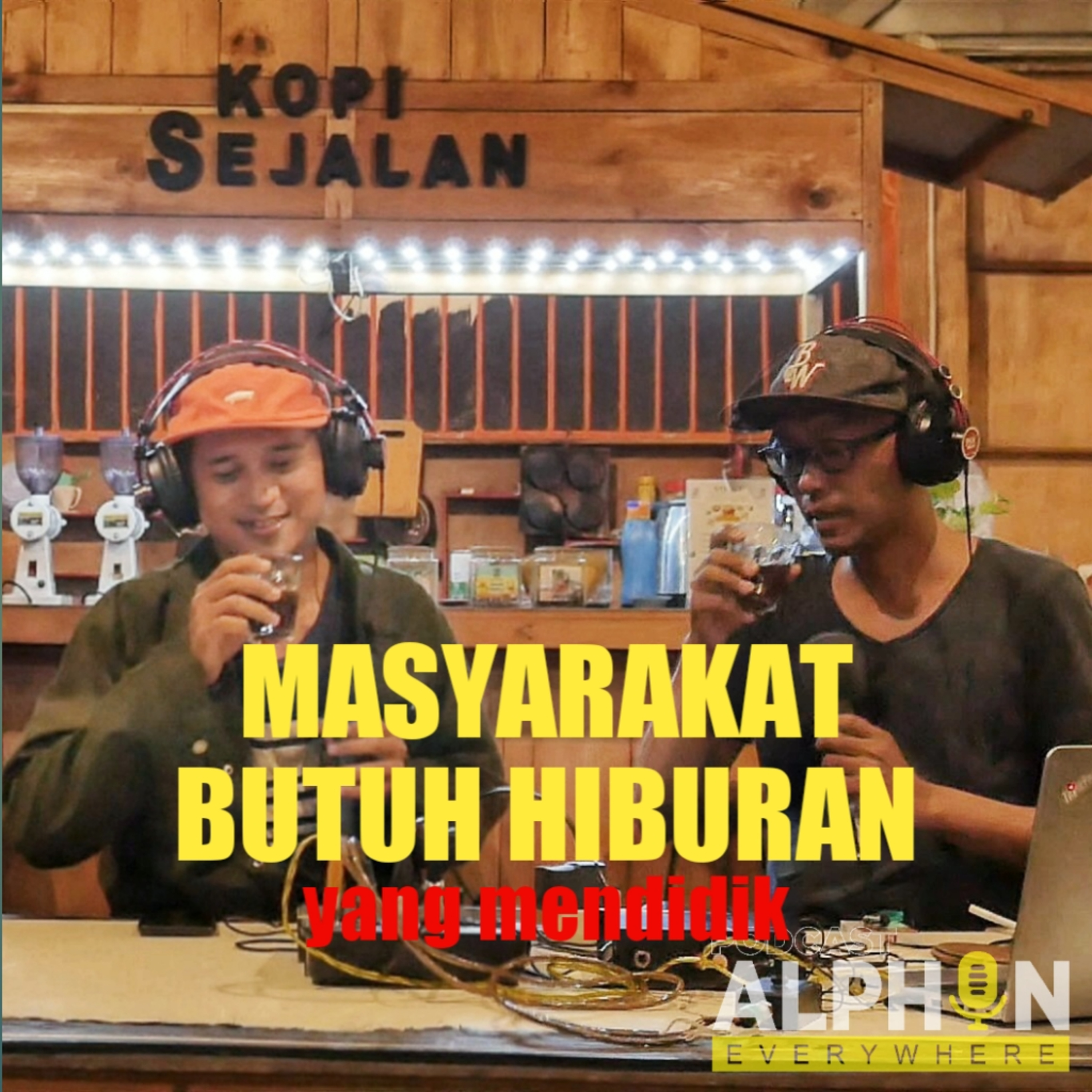 MASYARAKAT BUTUH HIBURAN yang mendidik
