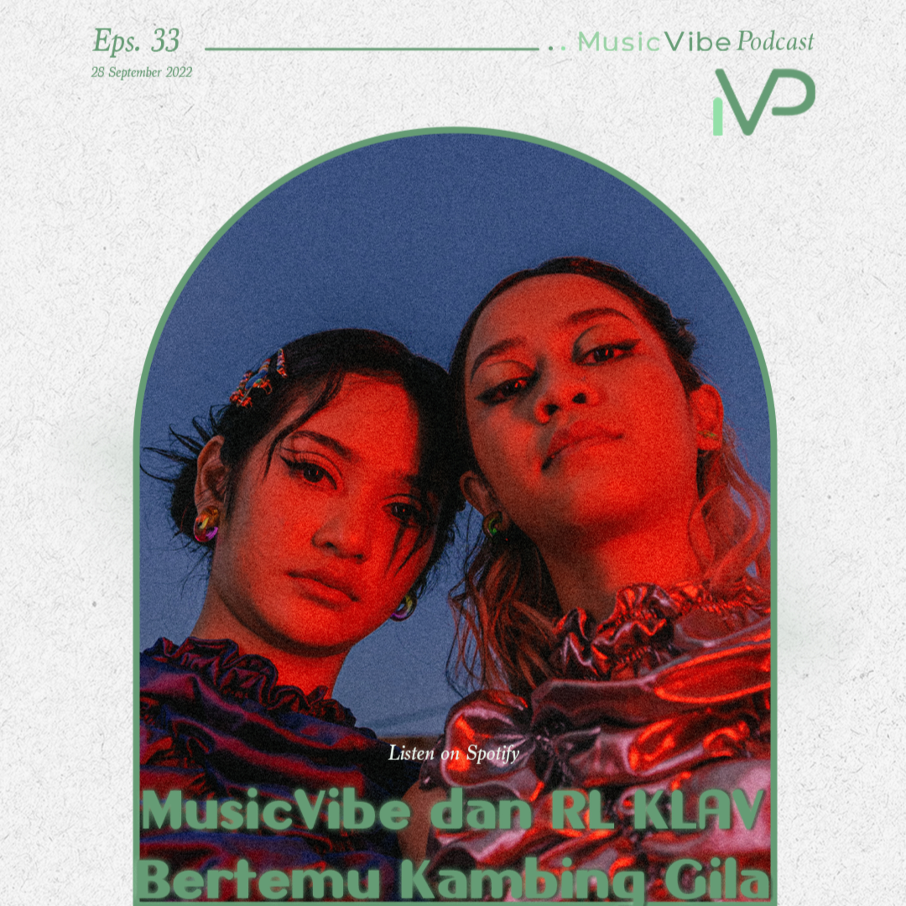 #33 MusicVibe dan RL KLAV Bertemu Kambing Gila