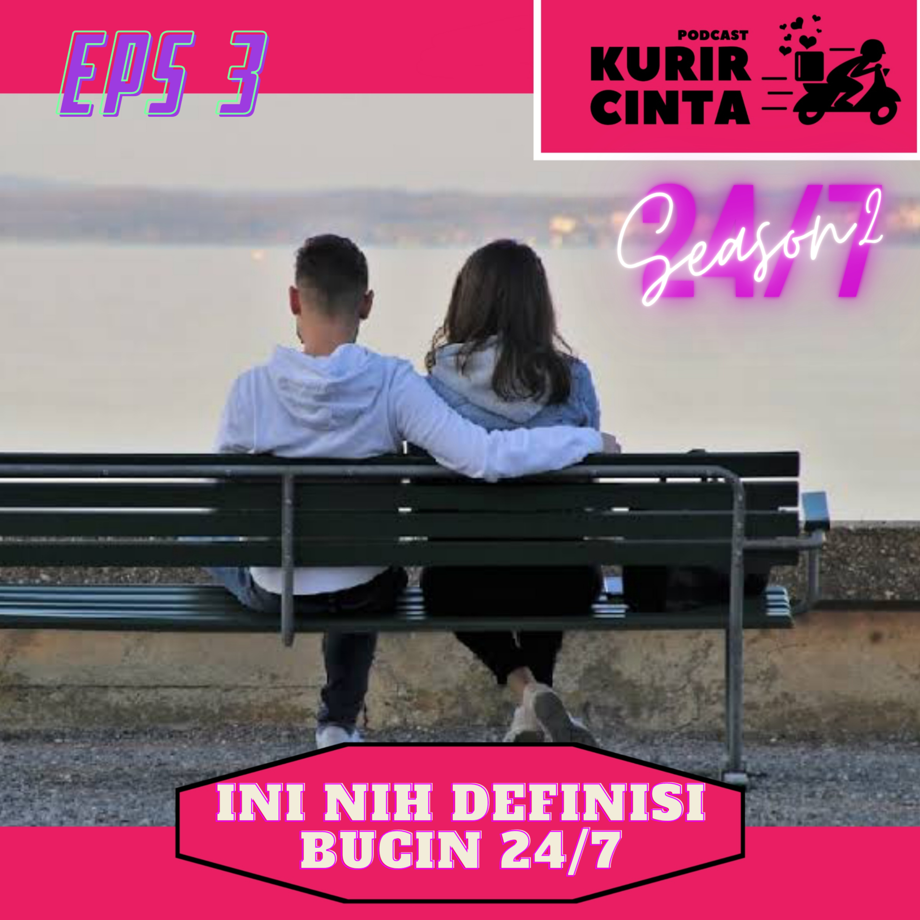 DEFINISI BUCIN 24/7!