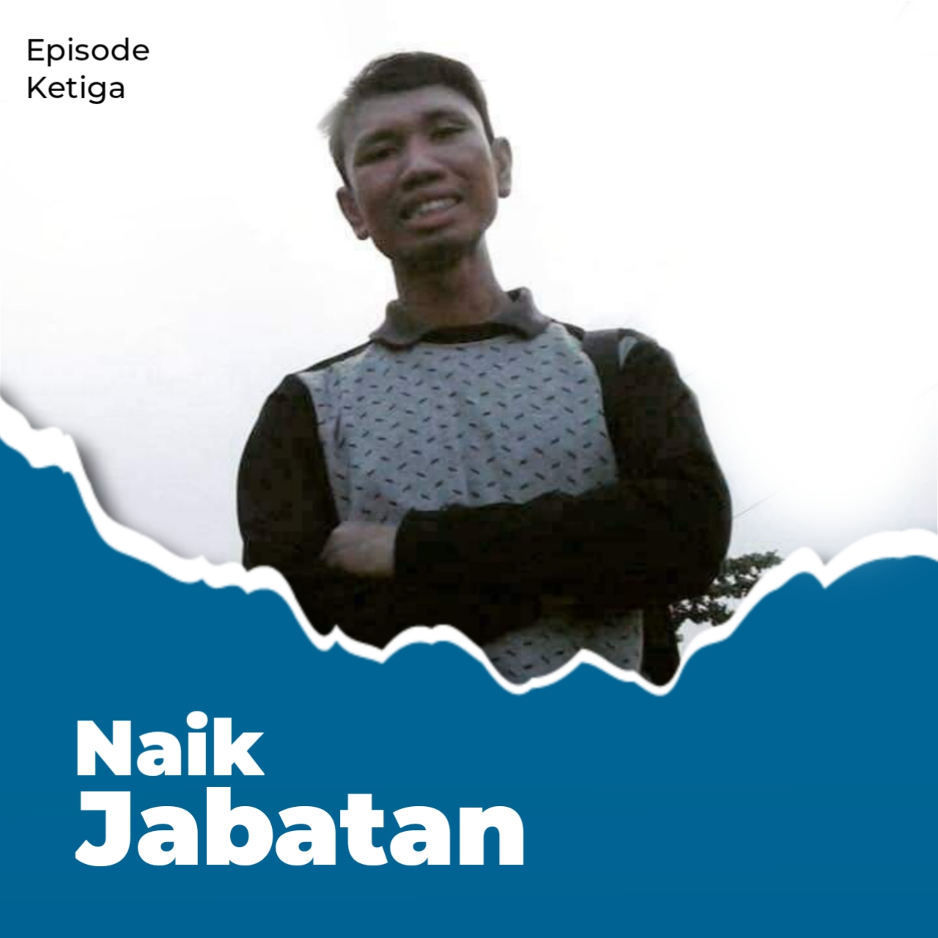 Eps 3. Naik jabatan
