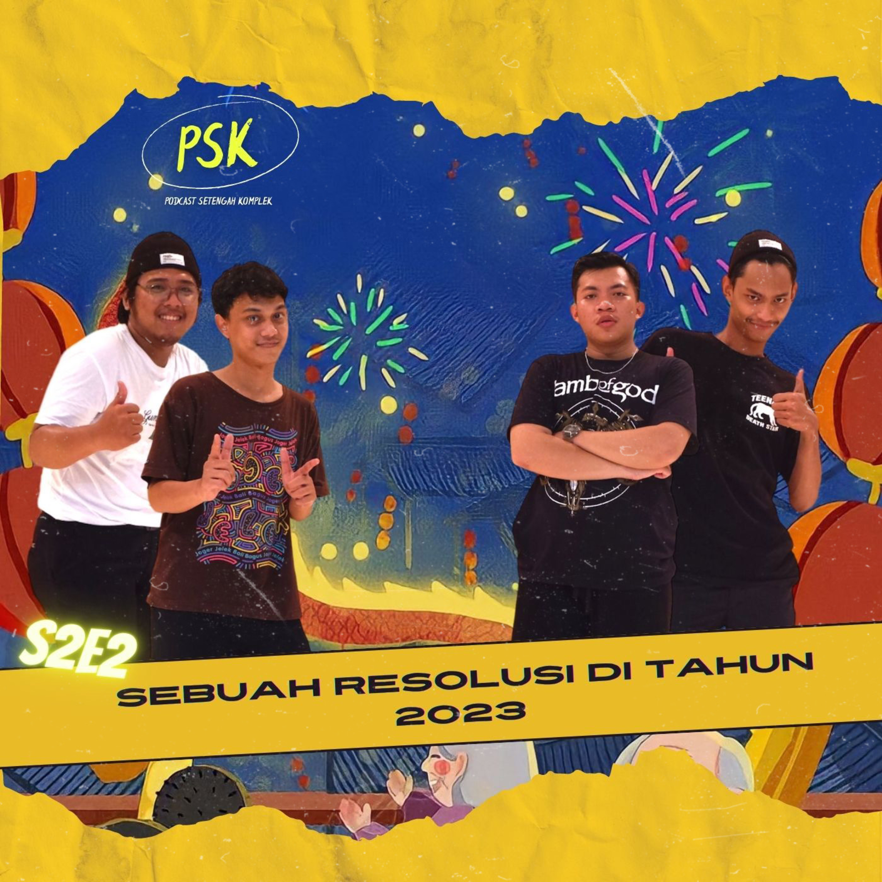 #S2E2 Sebuah Resolusi Untuk Tahun 2023