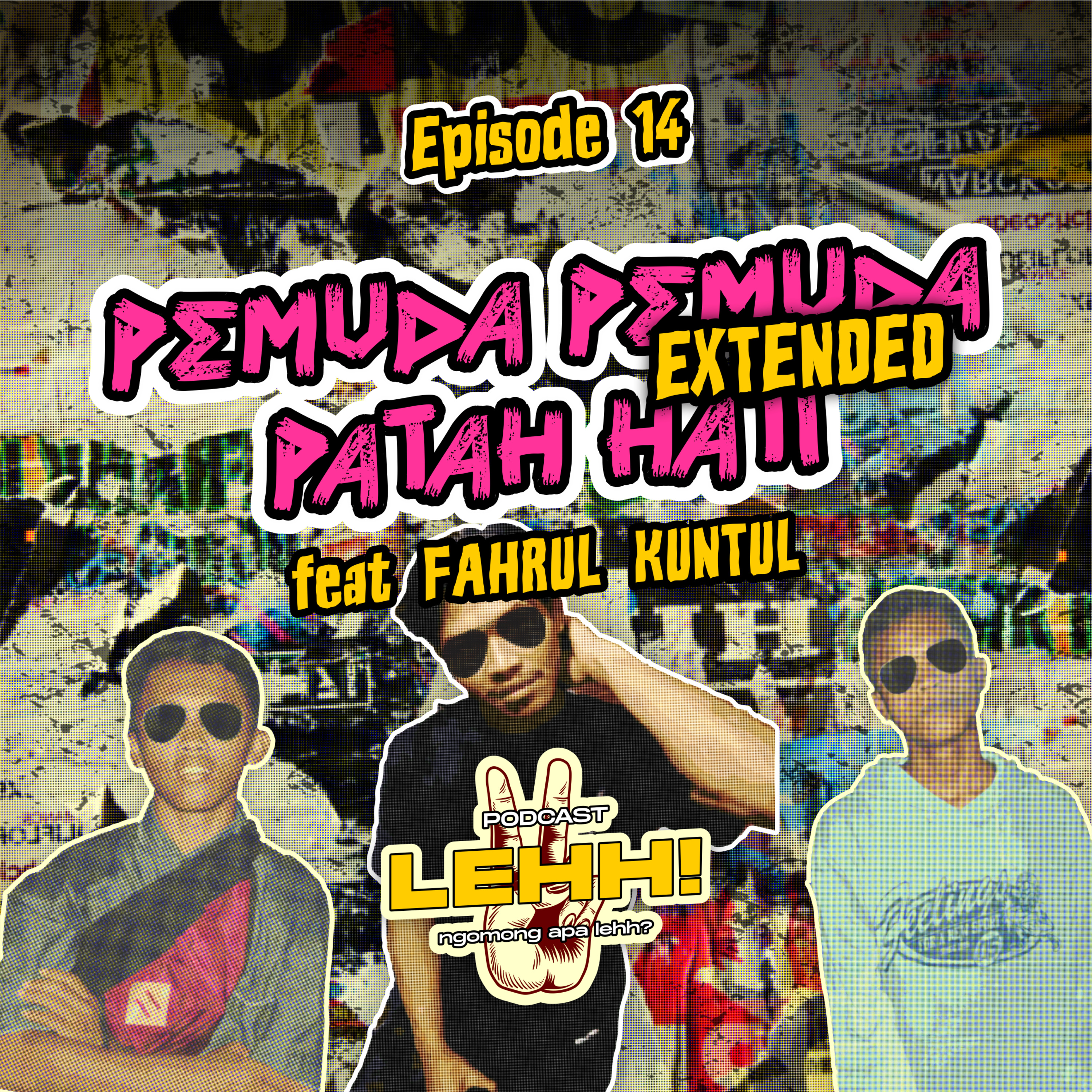 PEMUDA PEMUDA PATAH HATI "EXTENDED"