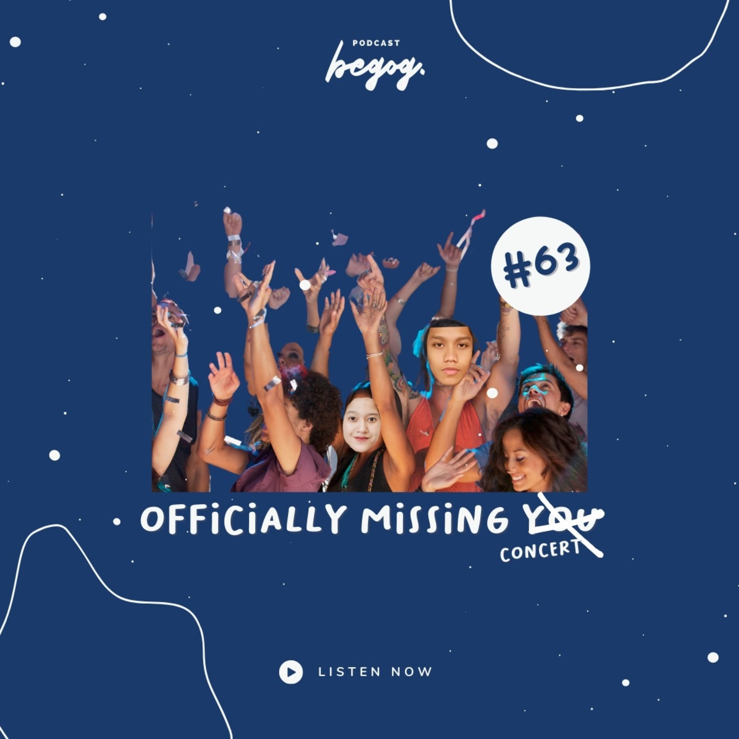 #63. Officially Missing Concert