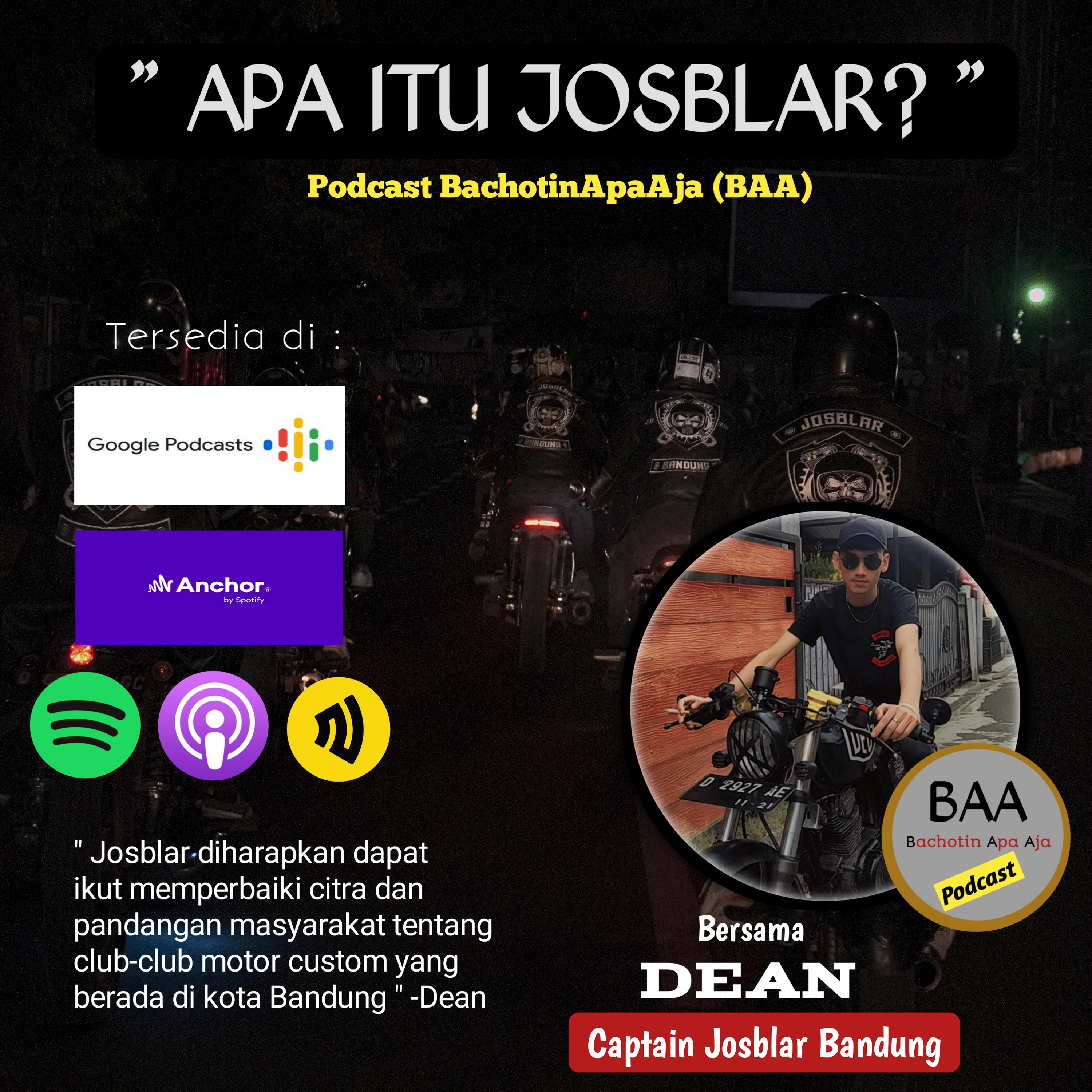 "APA ITU JOSBLAR!?" | Bersama Captain Josblar Bandung, Dean. | Podcast BachotinApaAja | 2022