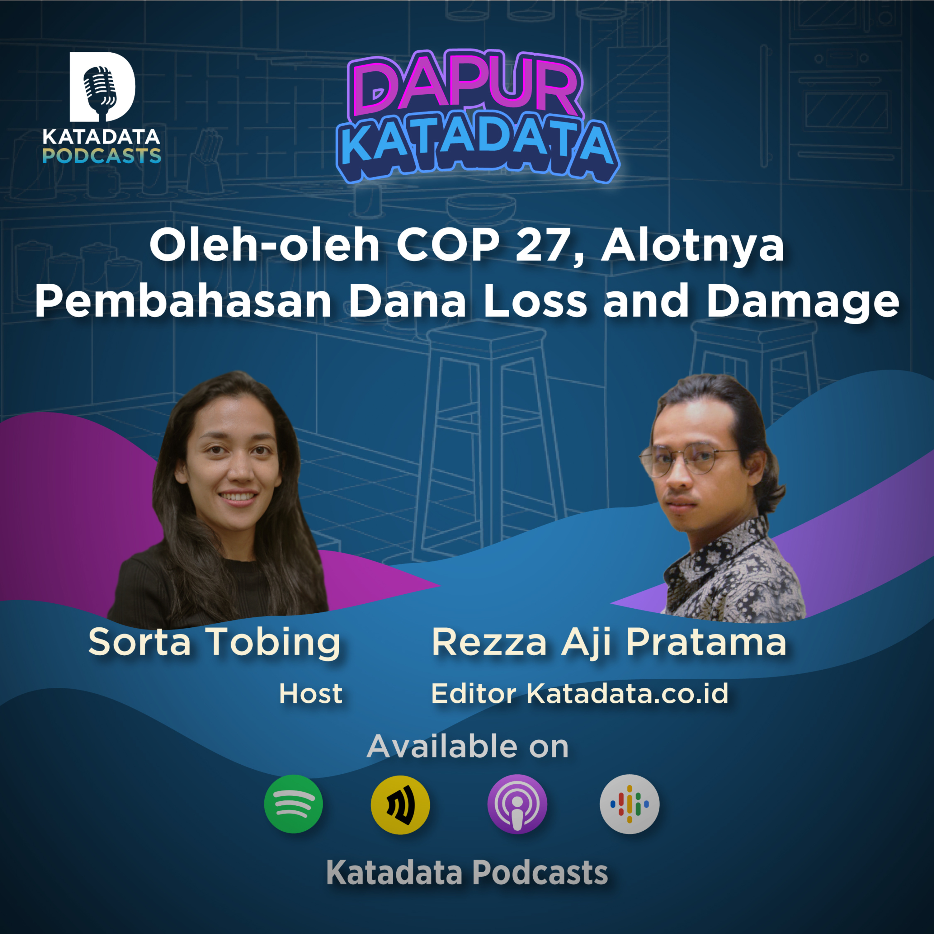 Dapur Katadata - Oleh-oleh COP27, Alotnya Pembahasan Dana Loss and Damage
