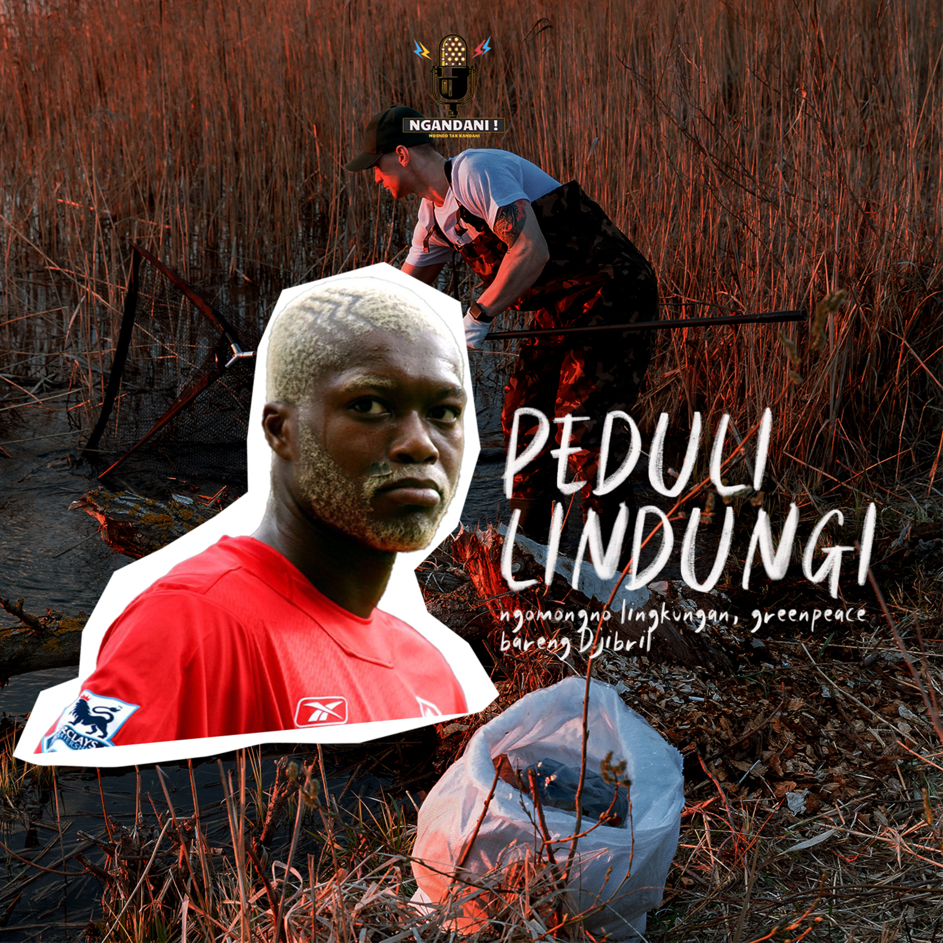 eps 3 - NGANDANI "DJIBRIL" TENTANG LINGKUNGAN SEKITAR 