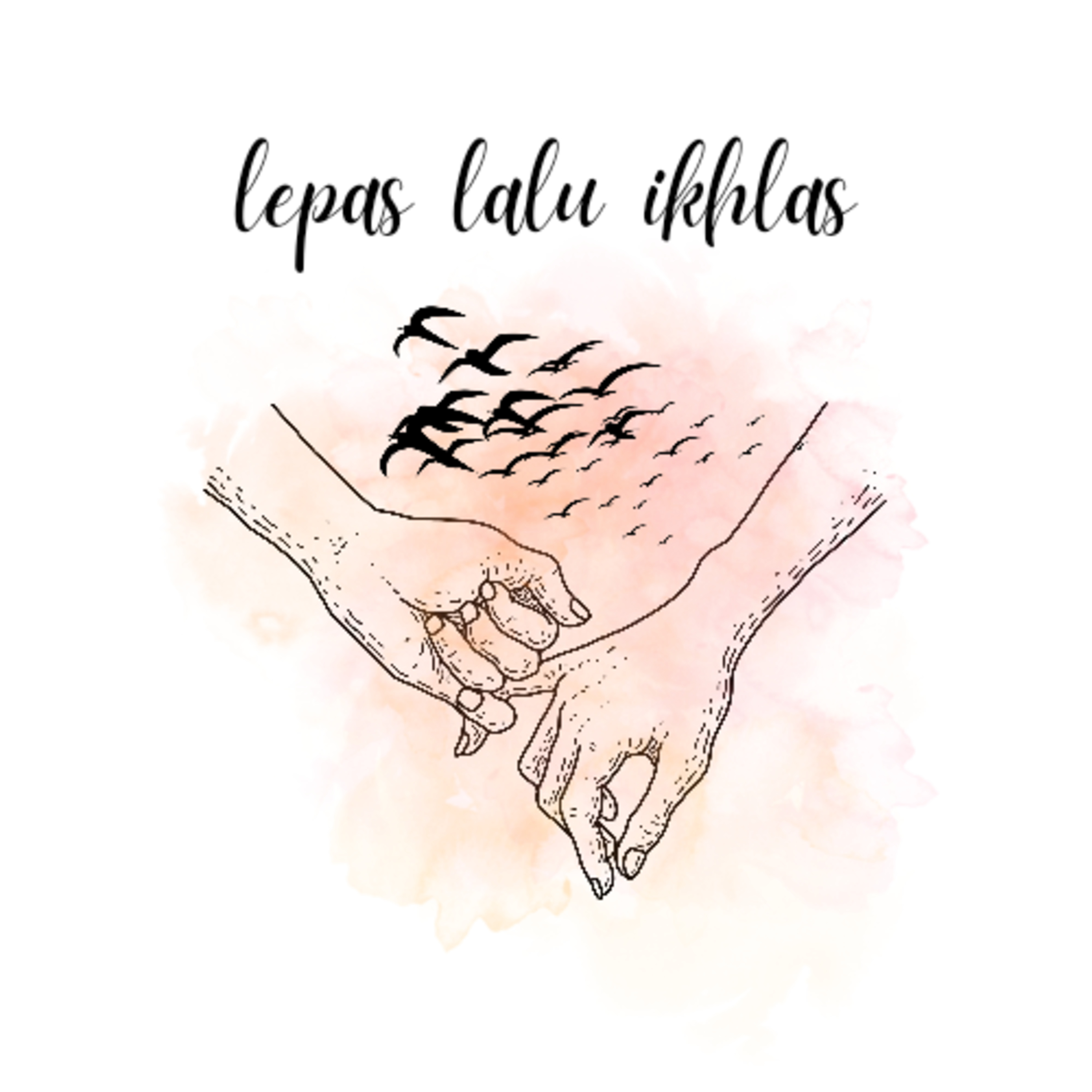 lepas lalu ikhlaskan