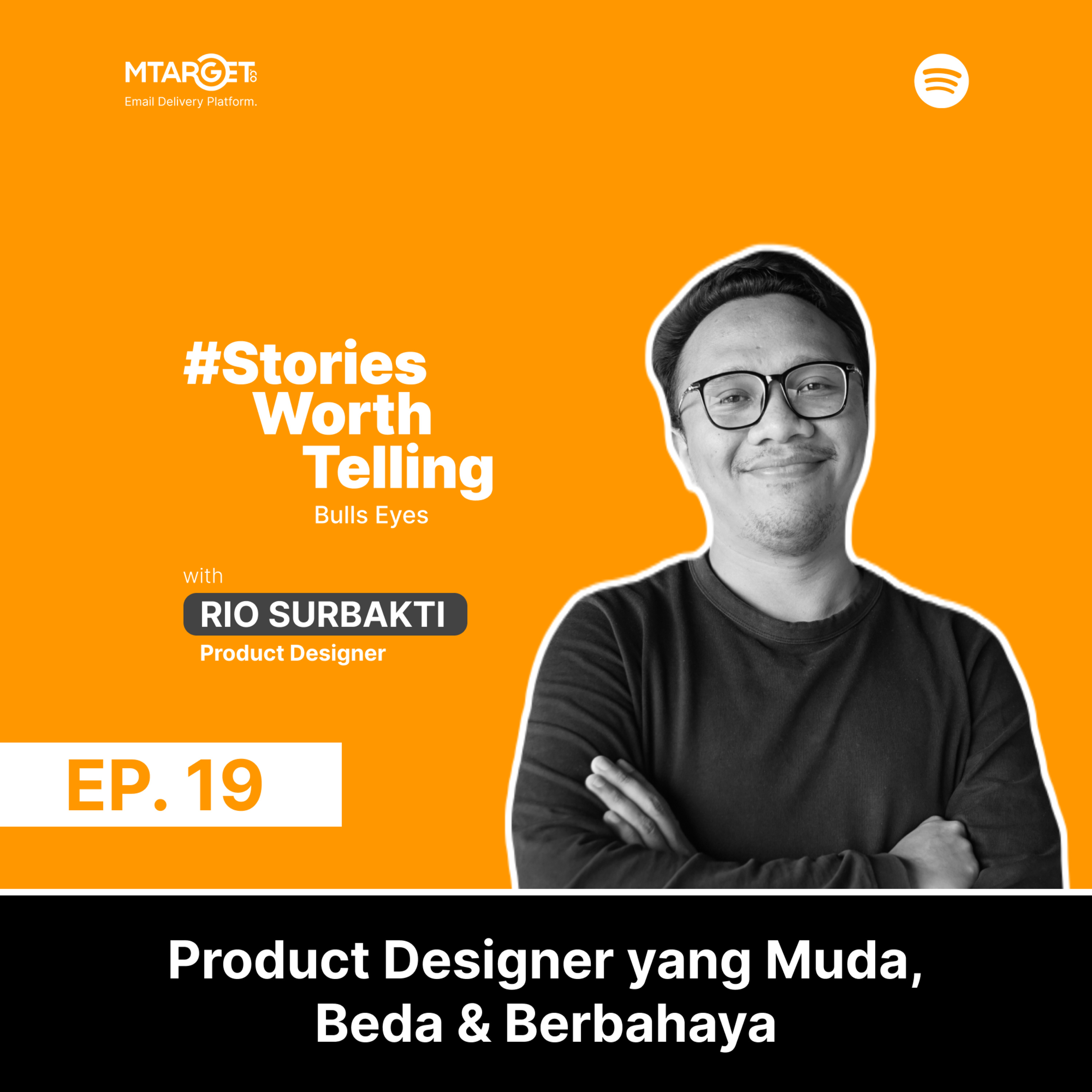 Rio Surbakti: Product Designer yang Muda, Beda & Berbahaya