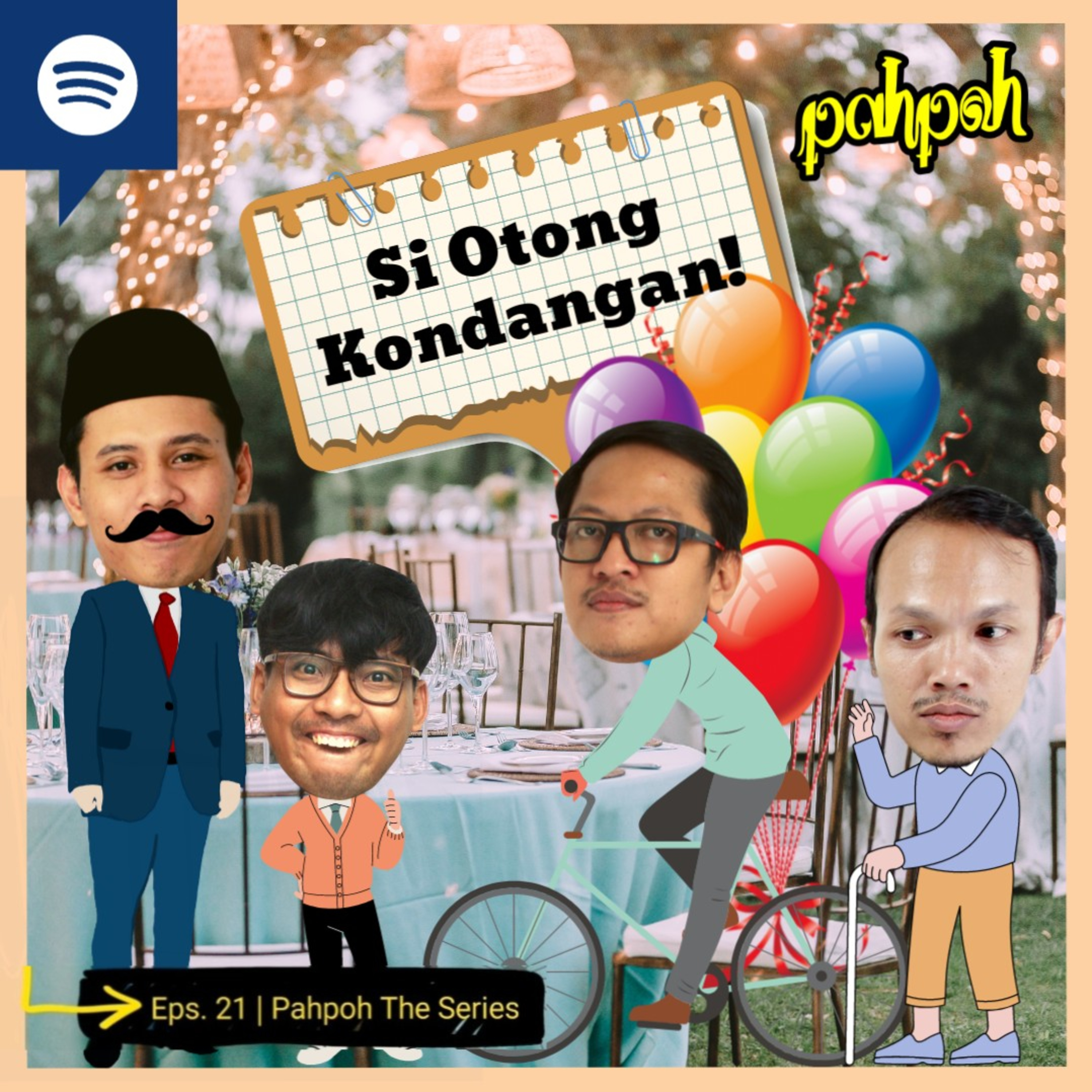 PAHPOH THE SERIES : Si Otong Kondangan!!!