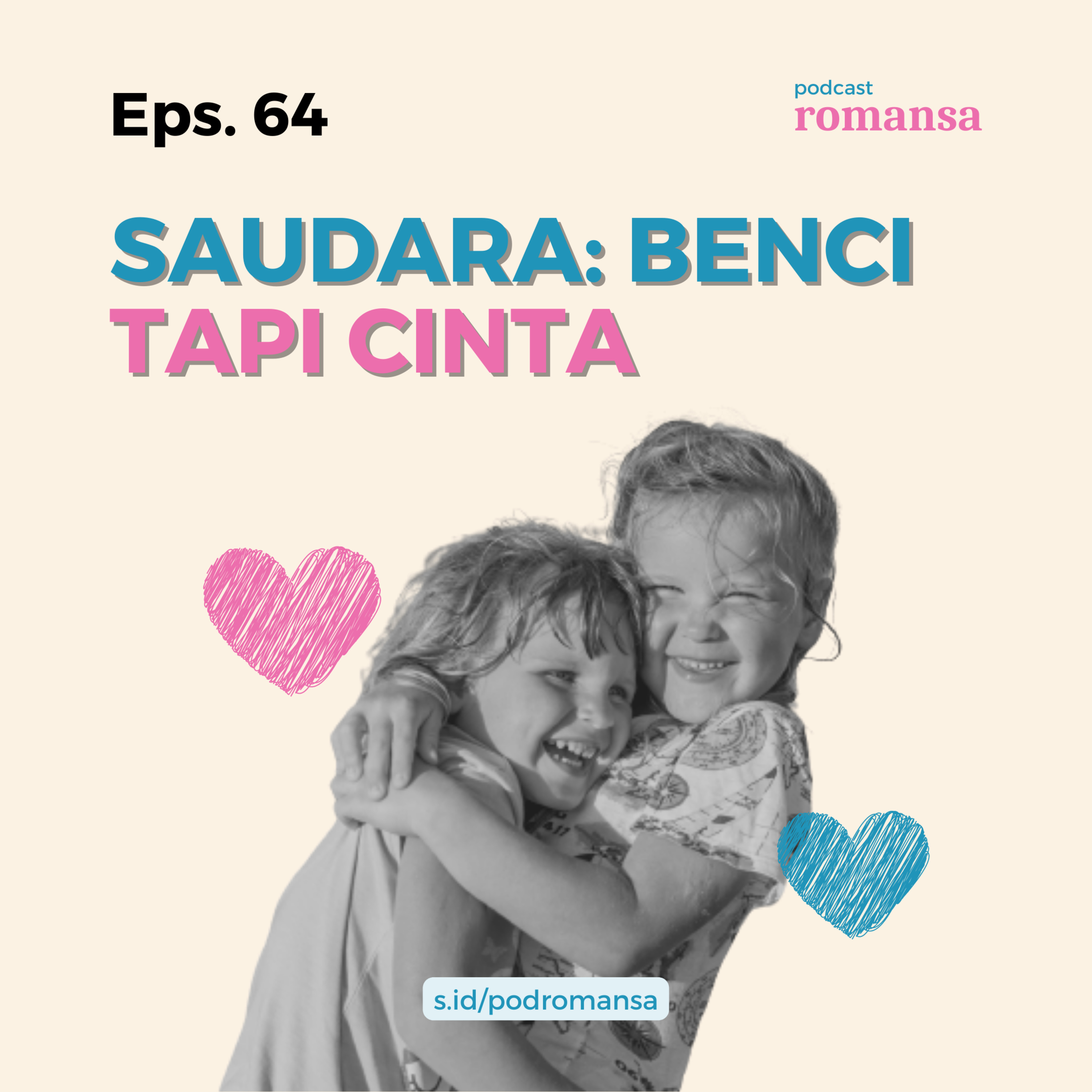 Saudara: Benci tapi Cinta | Eps. 64