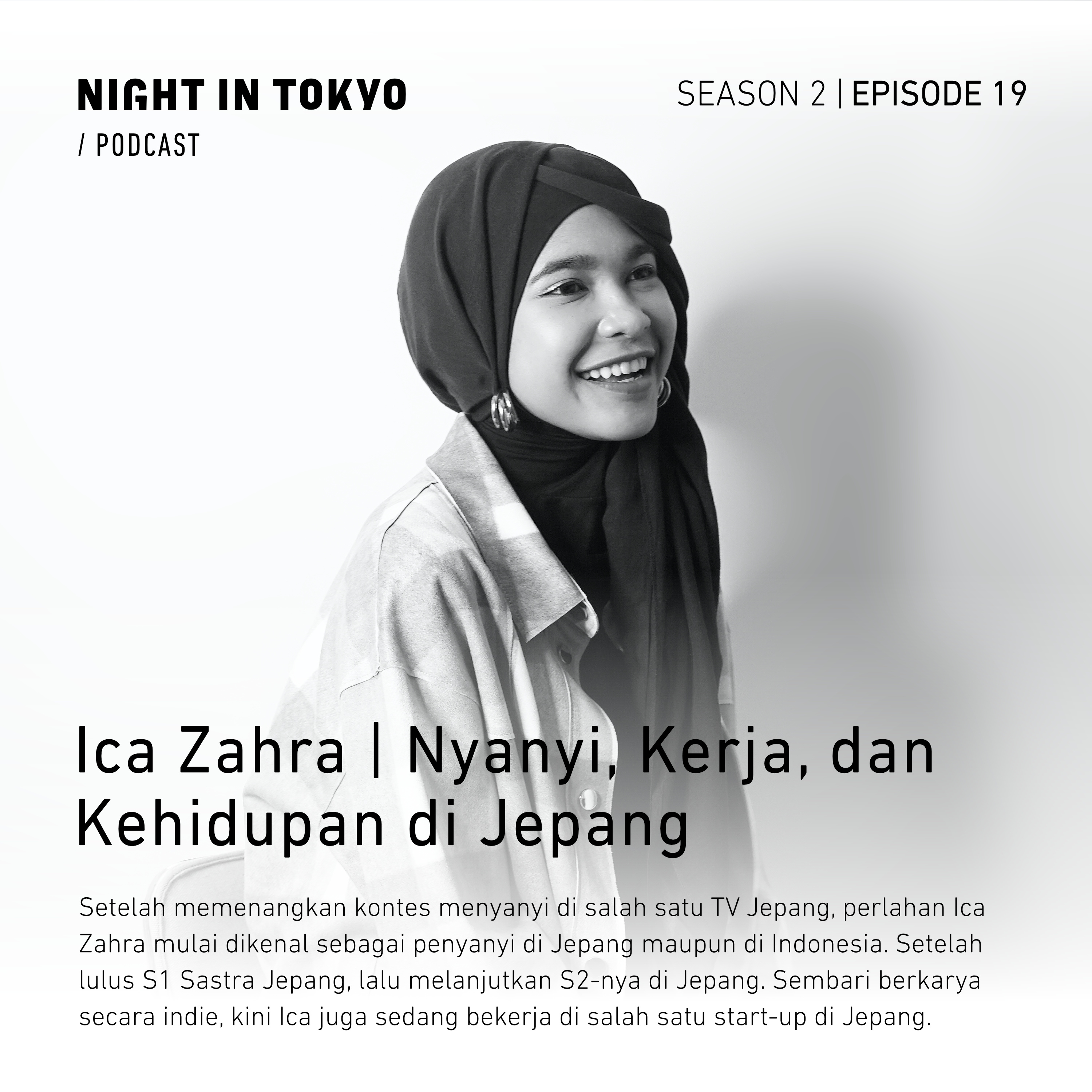19. Ica Zahra | Nyanyi, Kerja, dan Kehidupan di Jepang