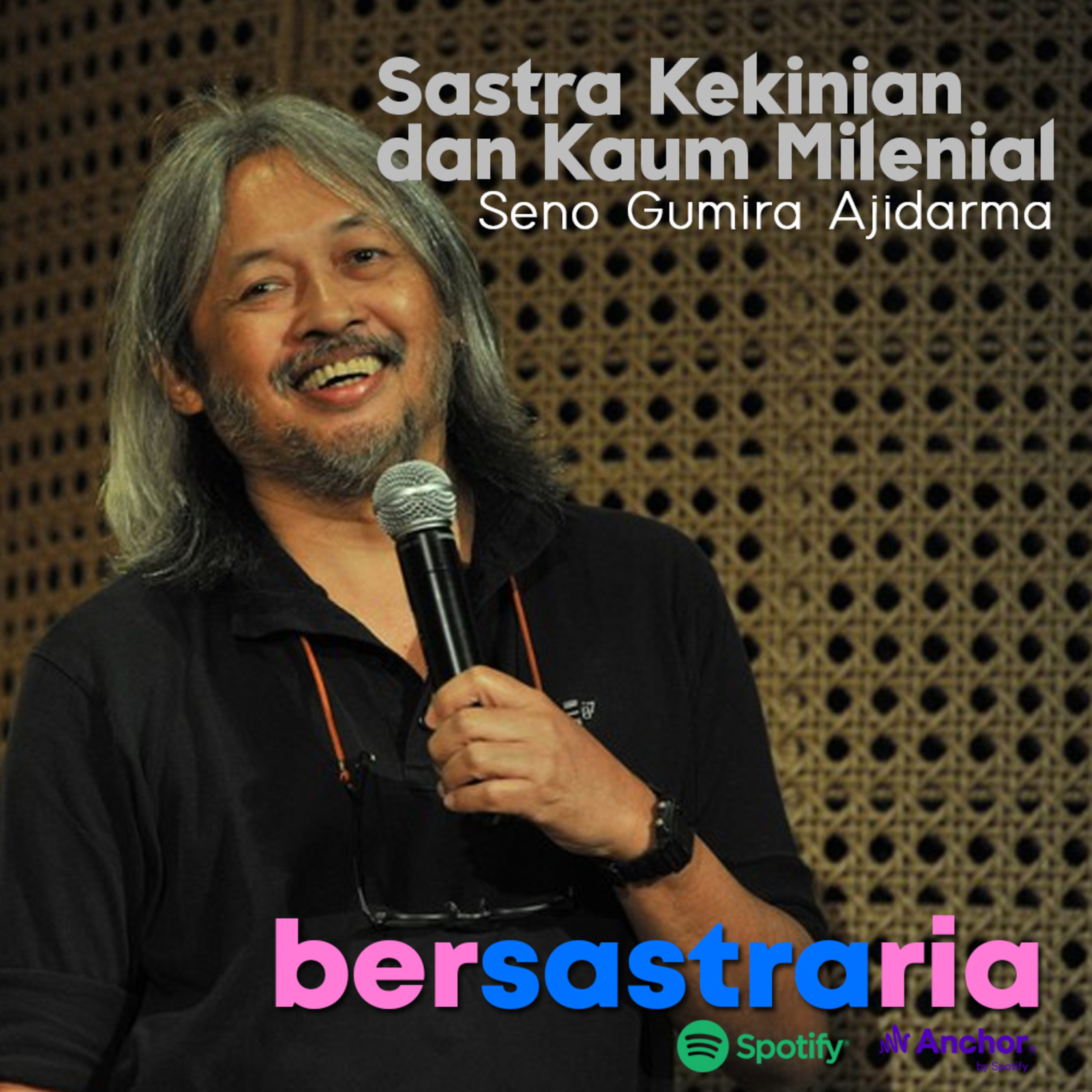 04. Menulis Itu Panggilan Jiwa (Seno Gumira Ajidarma)