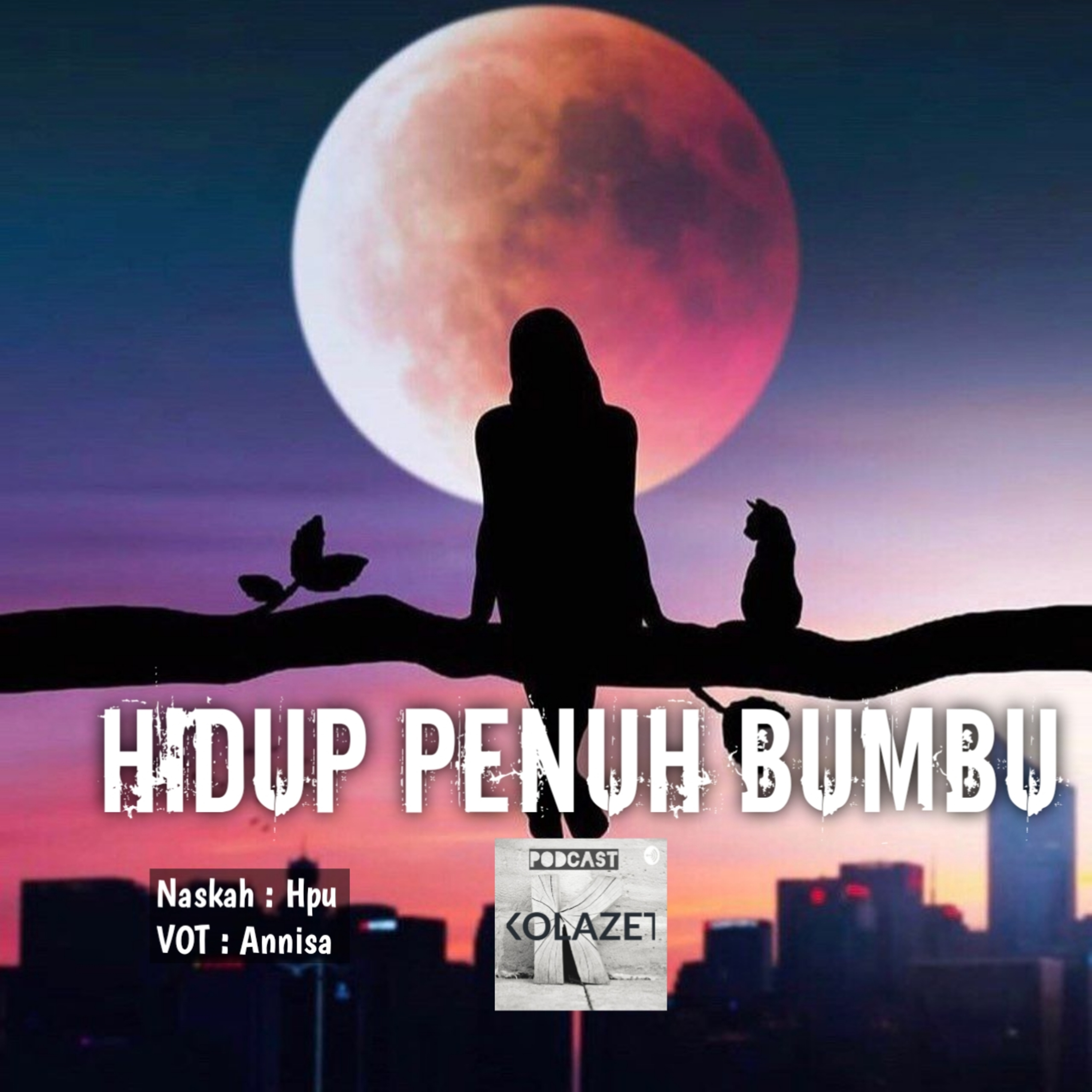 Catatan Hati 1 : Hidup Penuh Bumbu 