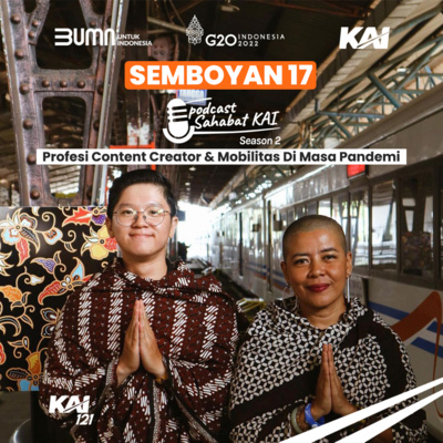 S02: Episode 17 - Profesi Content Creator & Mobilitas di Masa Pandemi