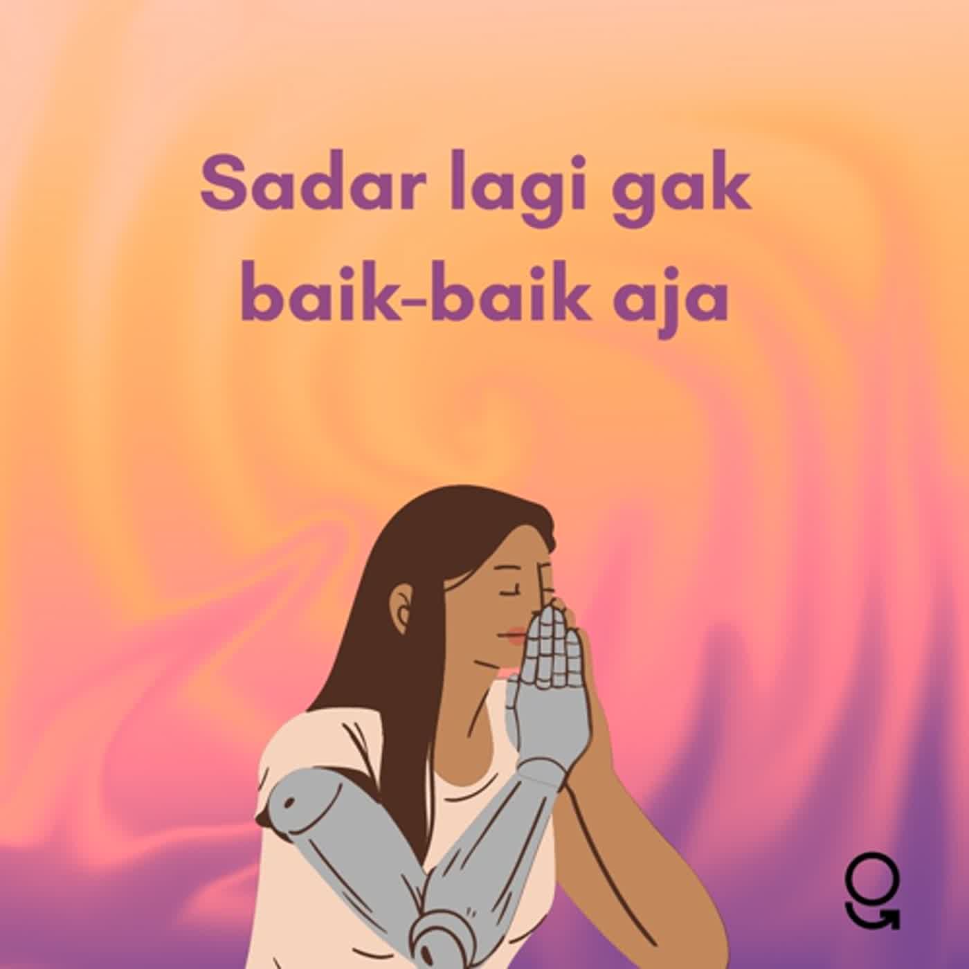Sadar Lagi Gak Baik-Baik Aja