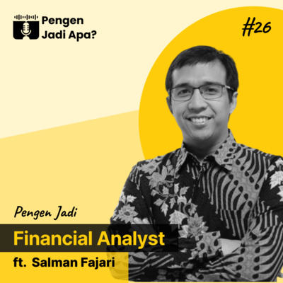 EPS 26 - Pengen Jadi Financial Analyst ft. Salman Fajari