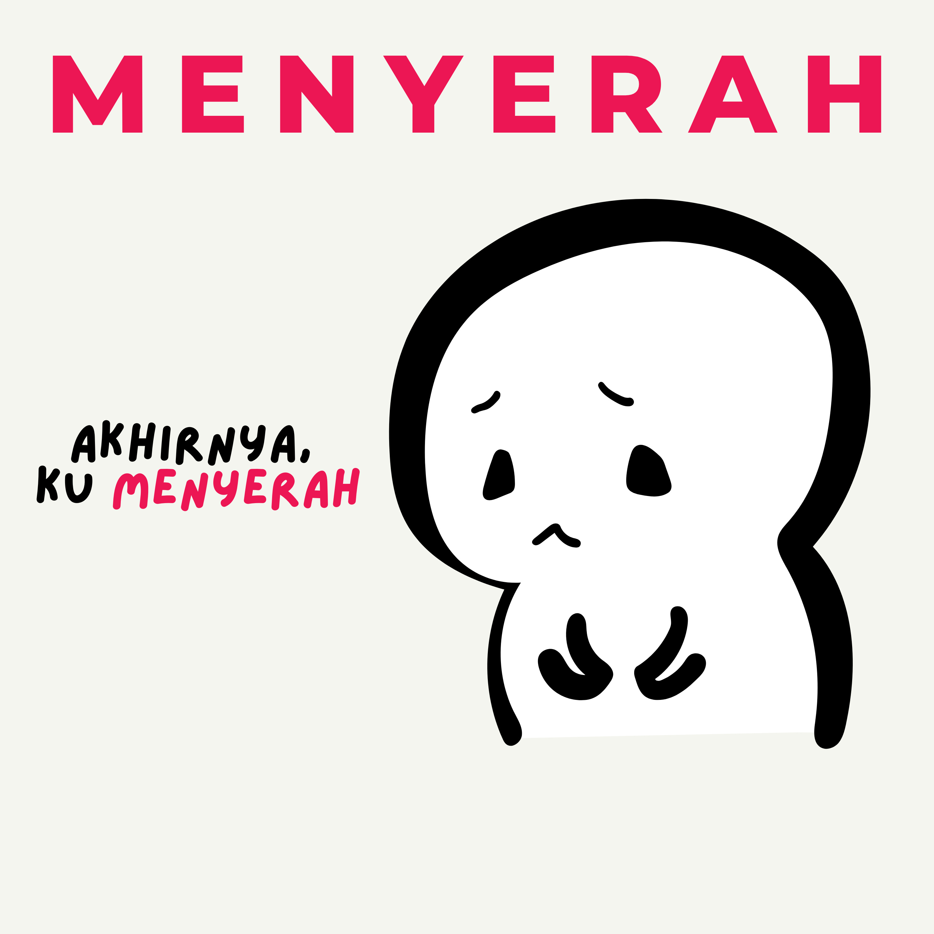 Akhirnya Ku Menyerah :)