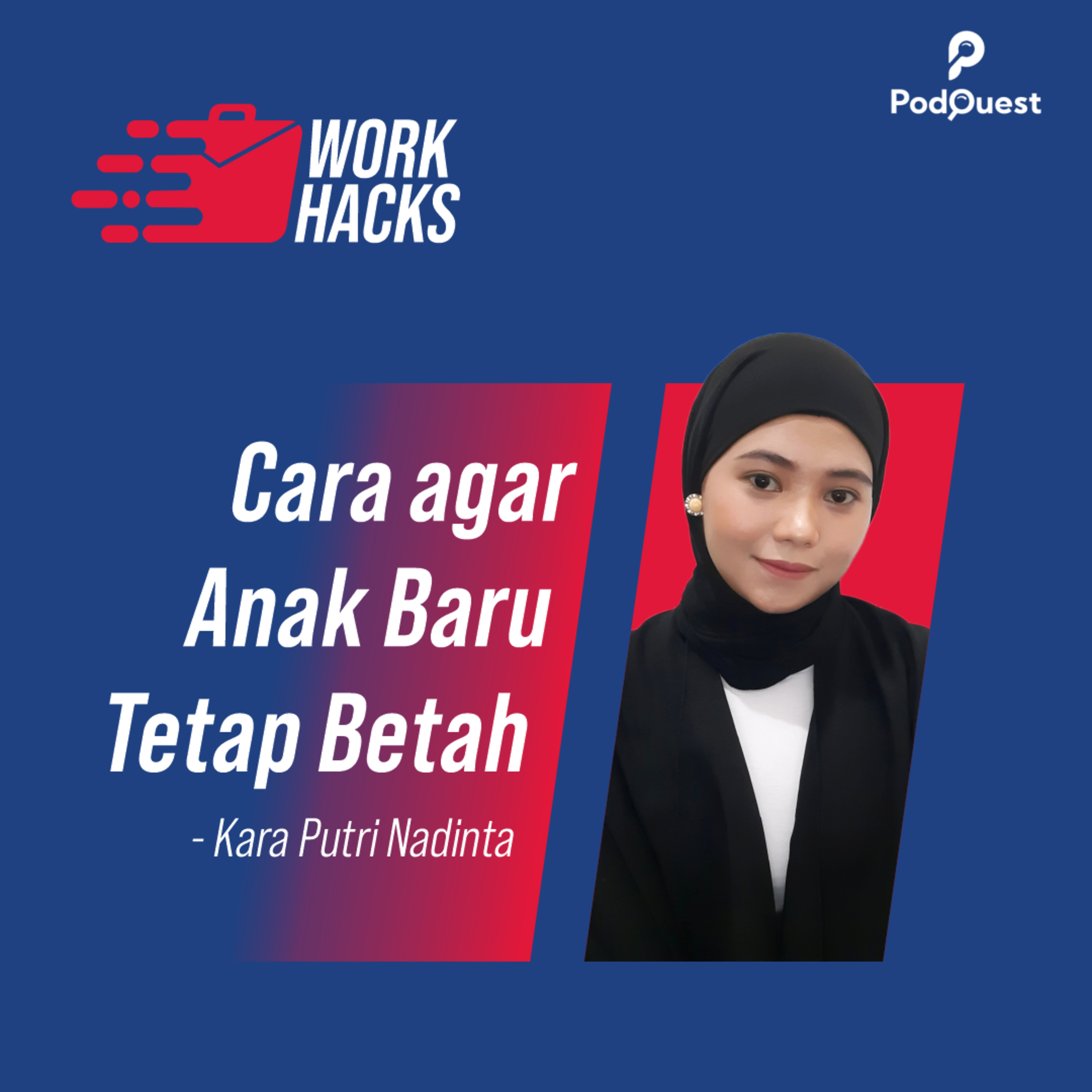 Work Hacks - Cara Agar Anak Baru Tetep Betah