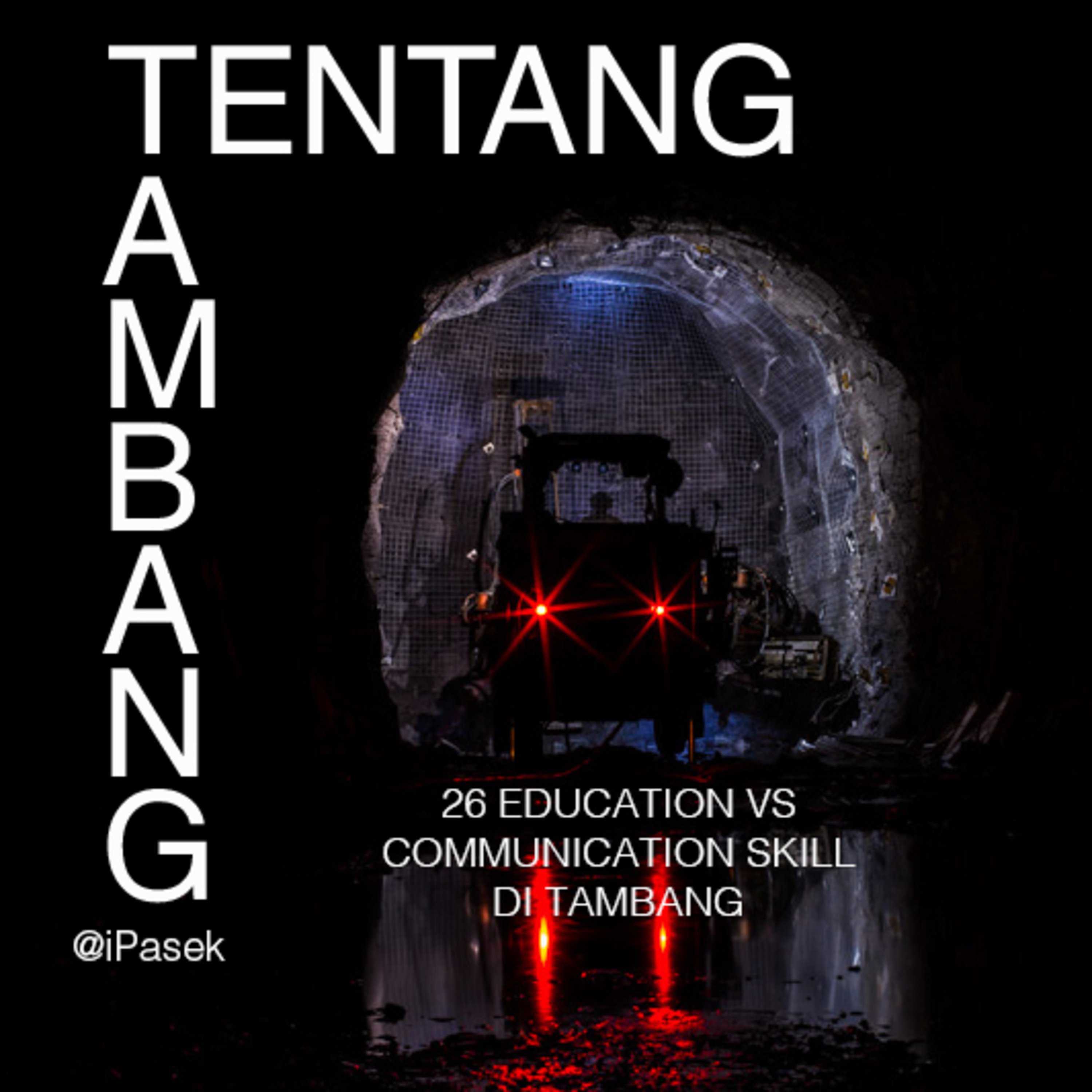 26. Education vs Communication Skill di Tambang