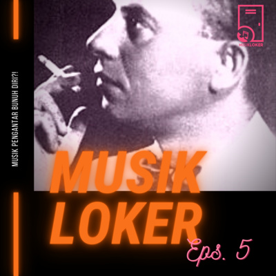 Episode 5 - Musik Pengantar Bunuh Diri