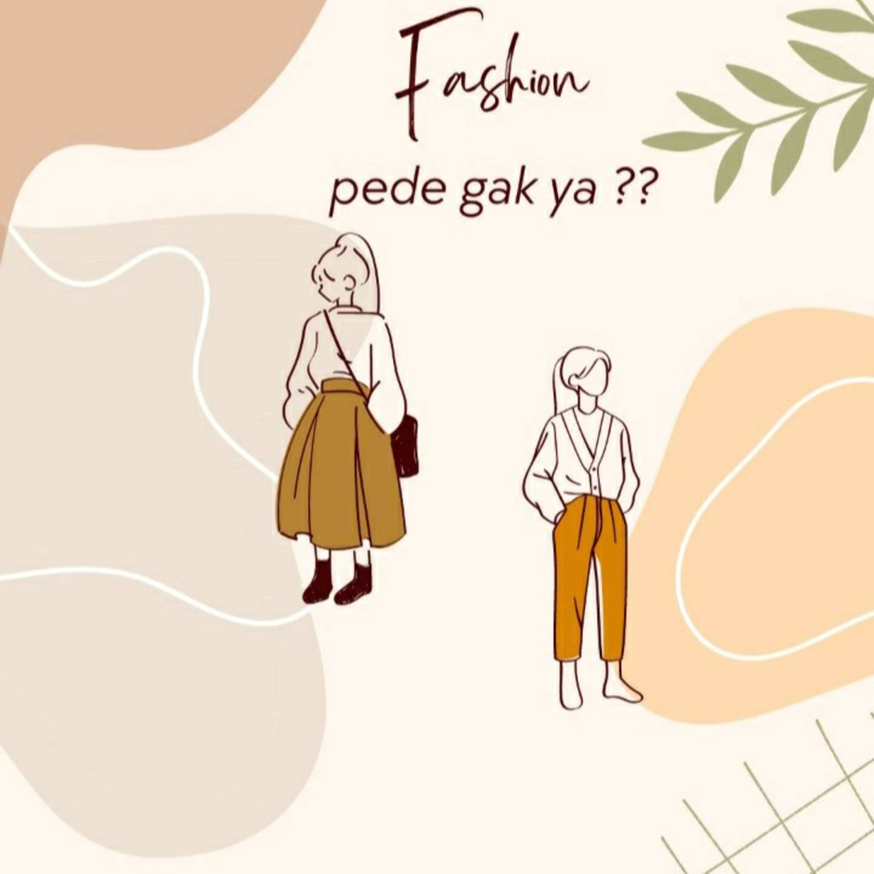 EPS 6. PERCAYA DIRI DAN BERJALAN DENGAN BANGGA APA PUN 
YANG KAMU KENAKAN