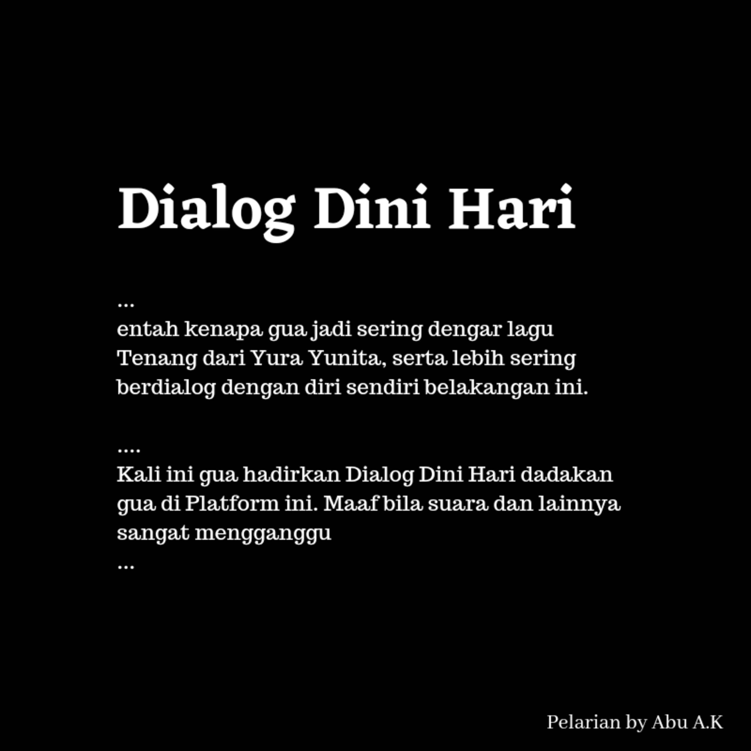 Eps. 7 - Dialog Dini Hari (Gunakan Earphone/Headset) 