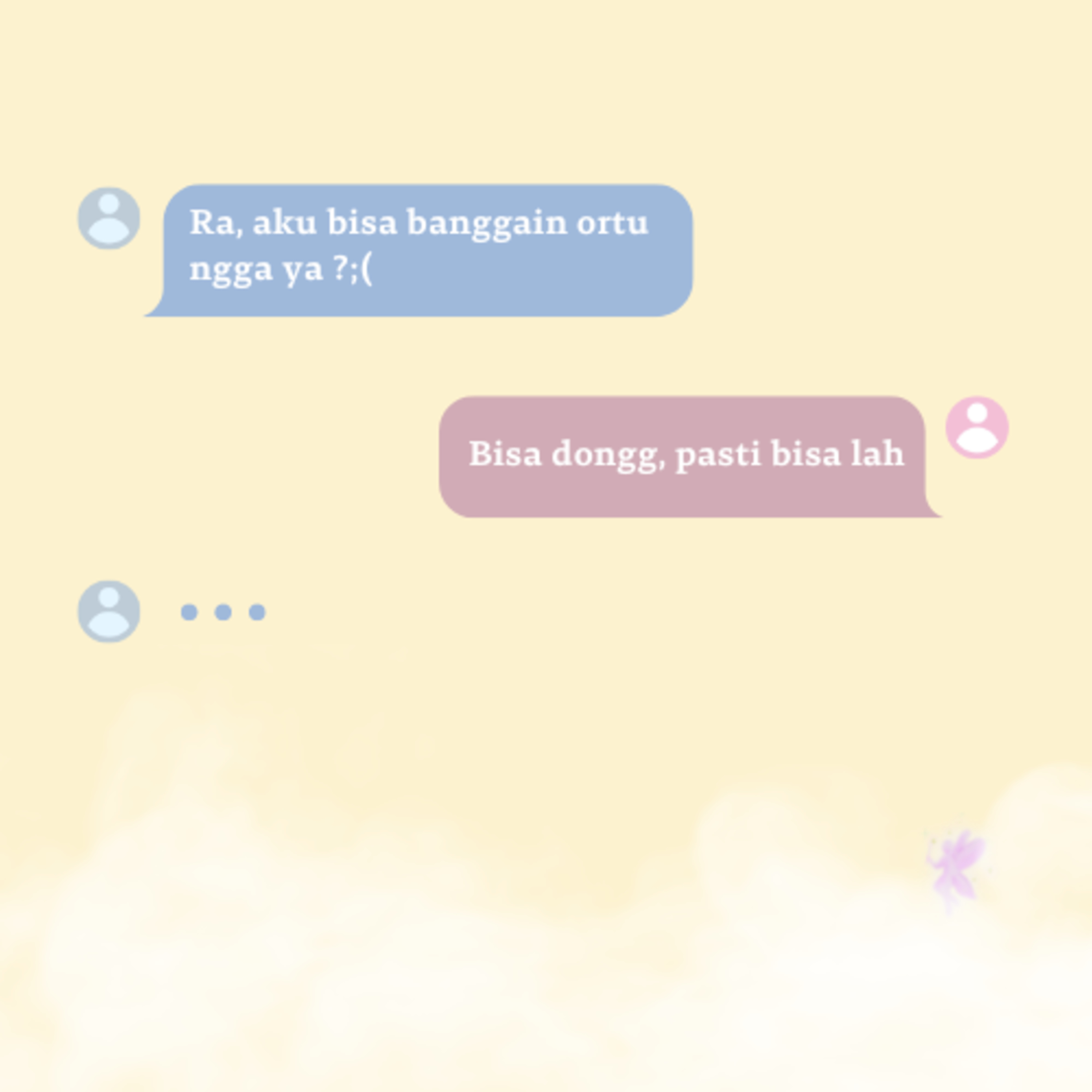 "Ra, Aku bisa banggain ortu ngga ya?"