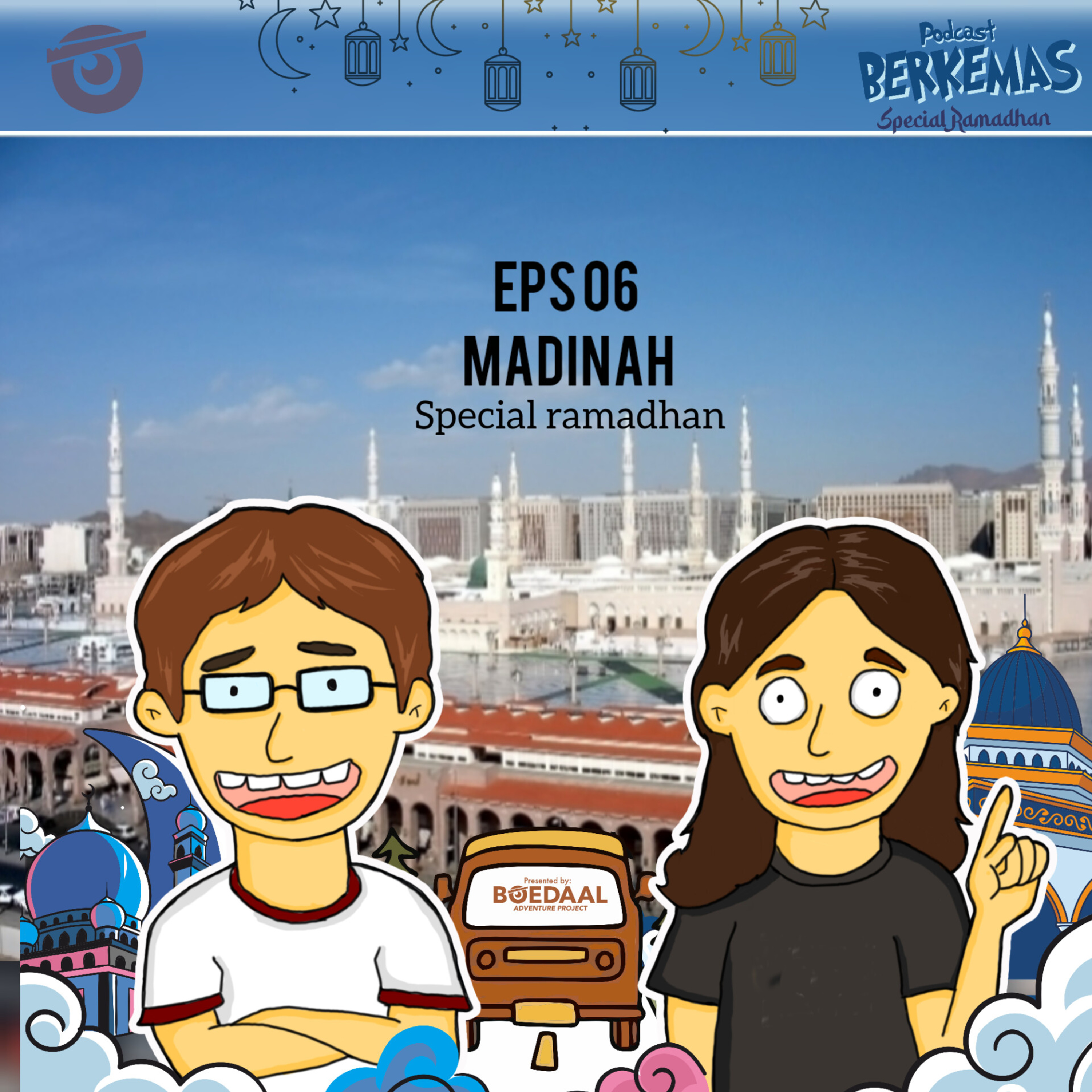  Kota Madinah - BERKEMAS eps 06 (spesial ramadhan)