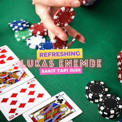 S2E9. Lukas Enembe Judi saat Healing di Singapura